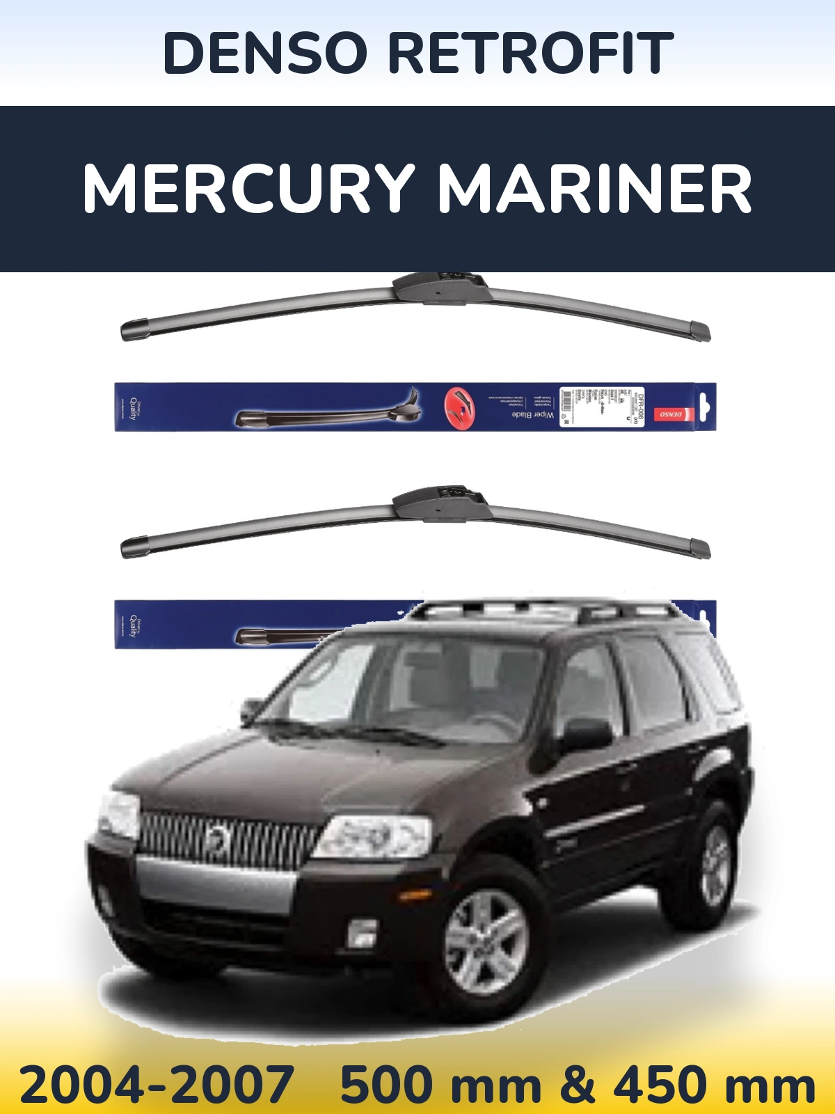 Ștergătoare Denso Retrofit pentru Mercury Mariner
