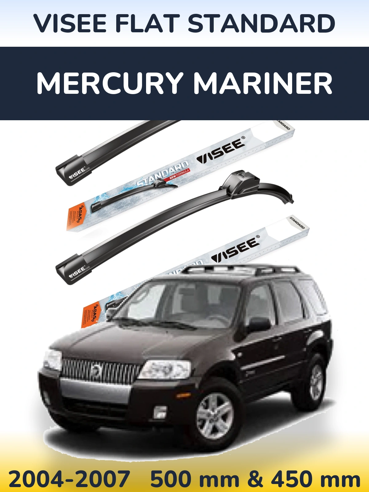 Ștergătoare VISEE FLAT STANDARD pentru Mercury Mariner