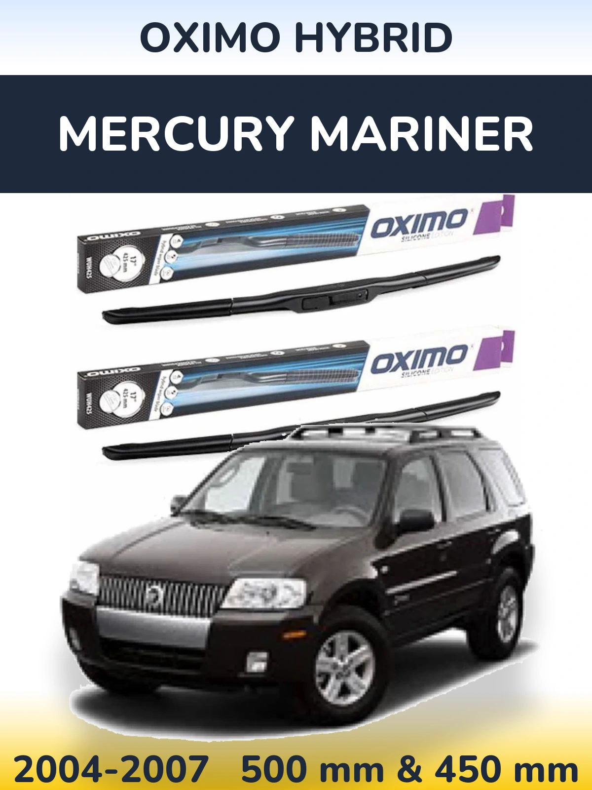 Ștergătoare Oximo Hybrid pentru Mercury Mariner