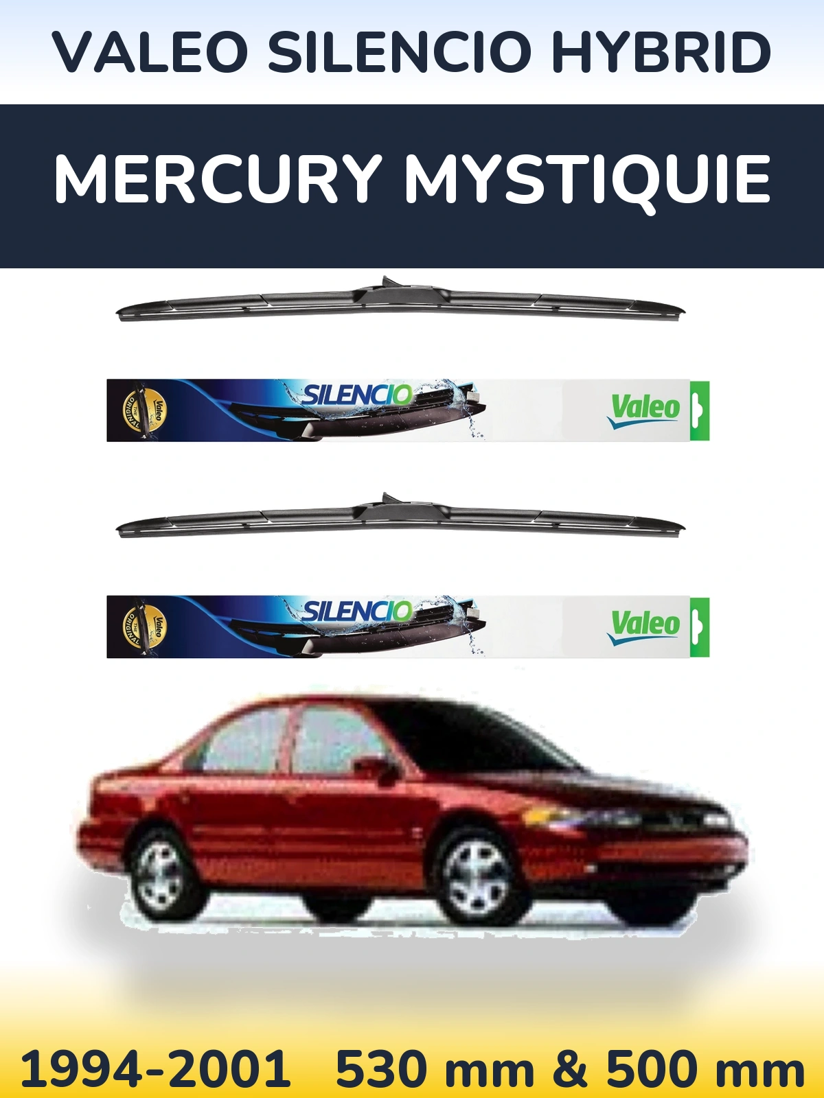 Ștergătoare Valeo Silencio Hybrid pentru Mercury Mystiquie
