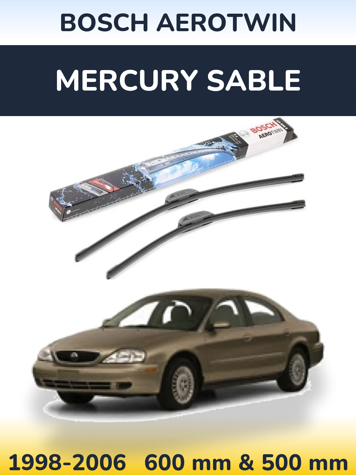 Ștergătoare BOSCH AeroTwin pentru Mercury Sable