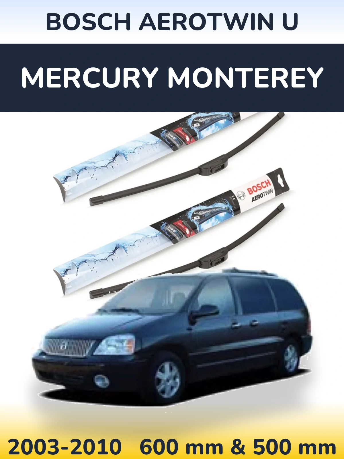 Ștergătoare BOSCH AeroTwin U pentru Mercury Monterey