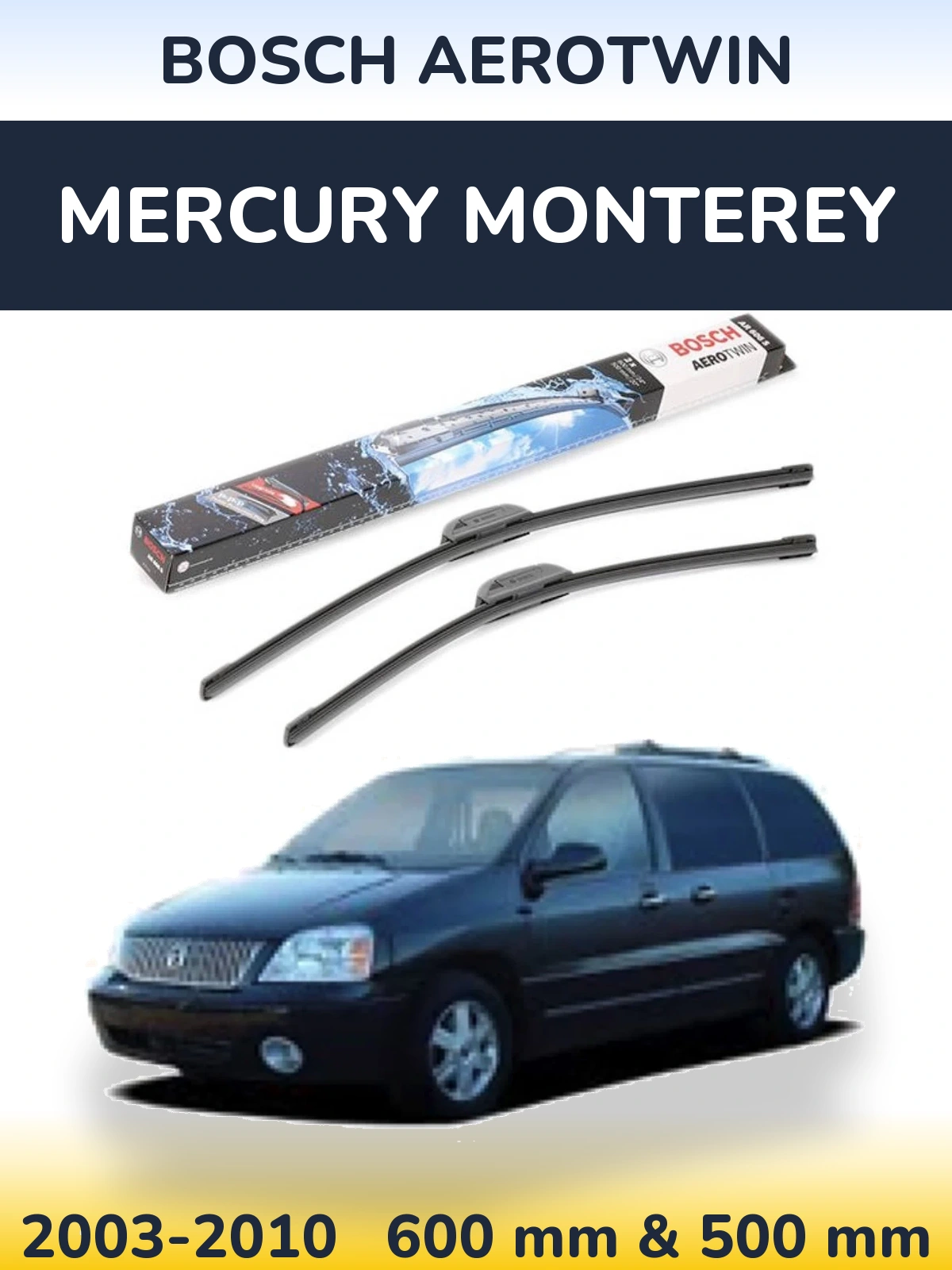 Ștergătoare BOSCH AeroTwin pentru Mercury Monterey