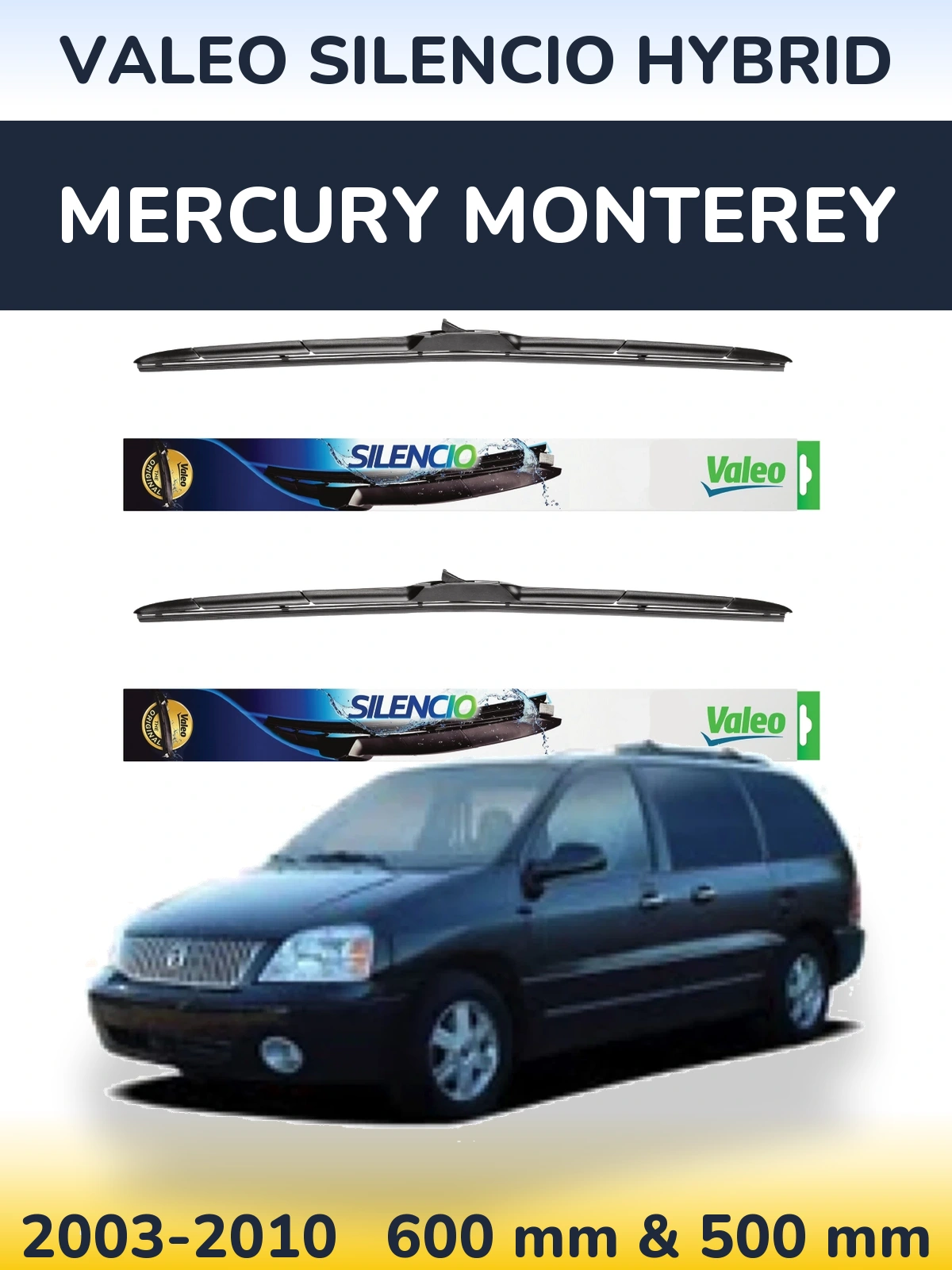 Ștergătoare Valeo Silencio Hybrid pentru Mercury Monterey