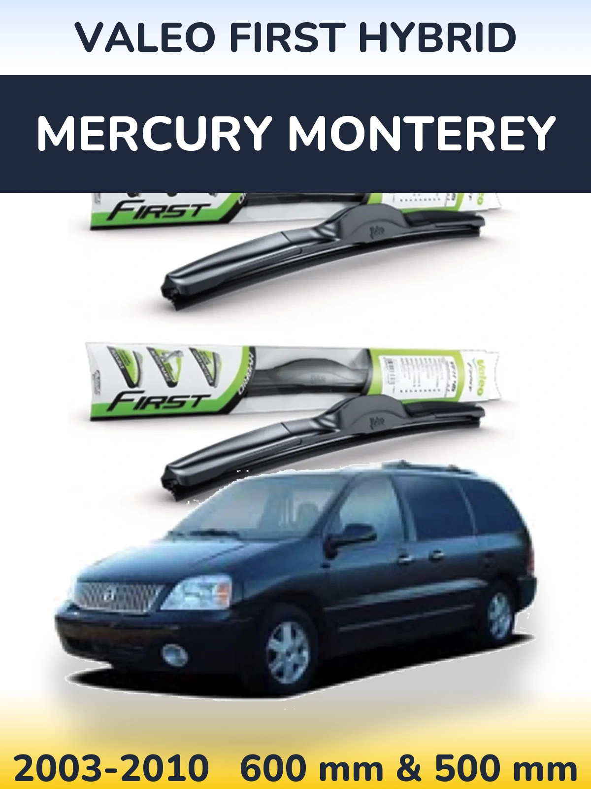 Ștergătoare Valeo First Hybrid pentru Mercury Monterey
