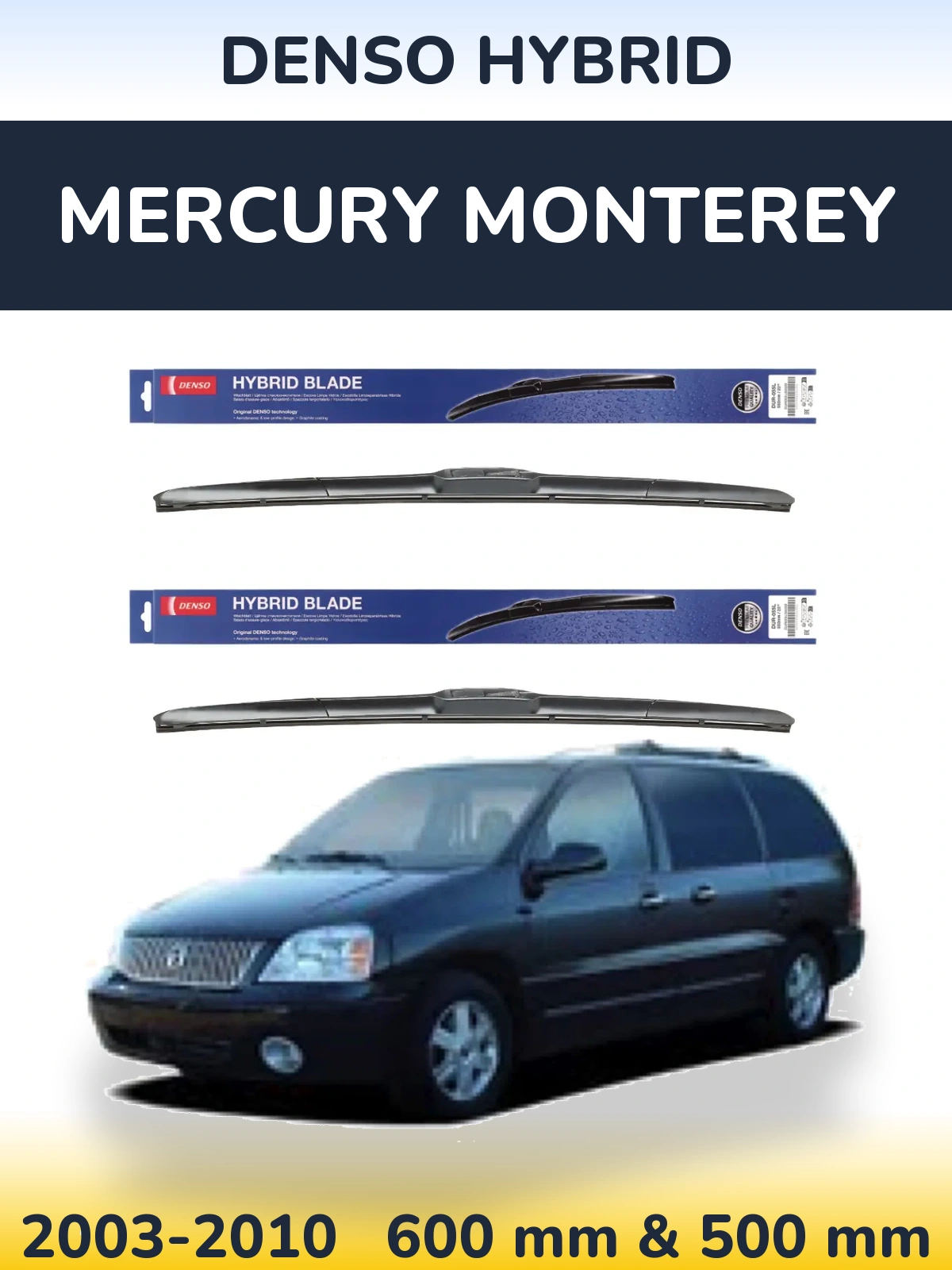 Ștergătoare Denso Hybrid pentru Mercury Monterey