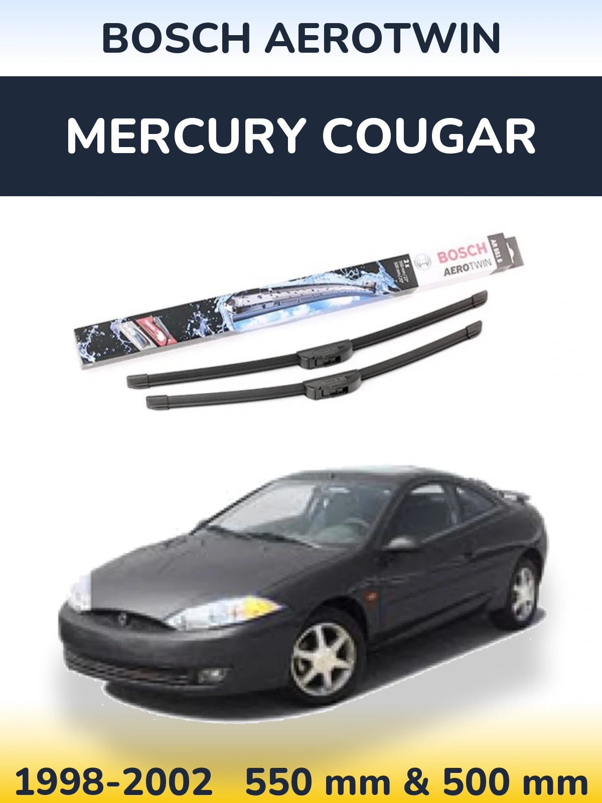 Ștergătoare BOSCH AeroTwin pentru Mercury Cougar