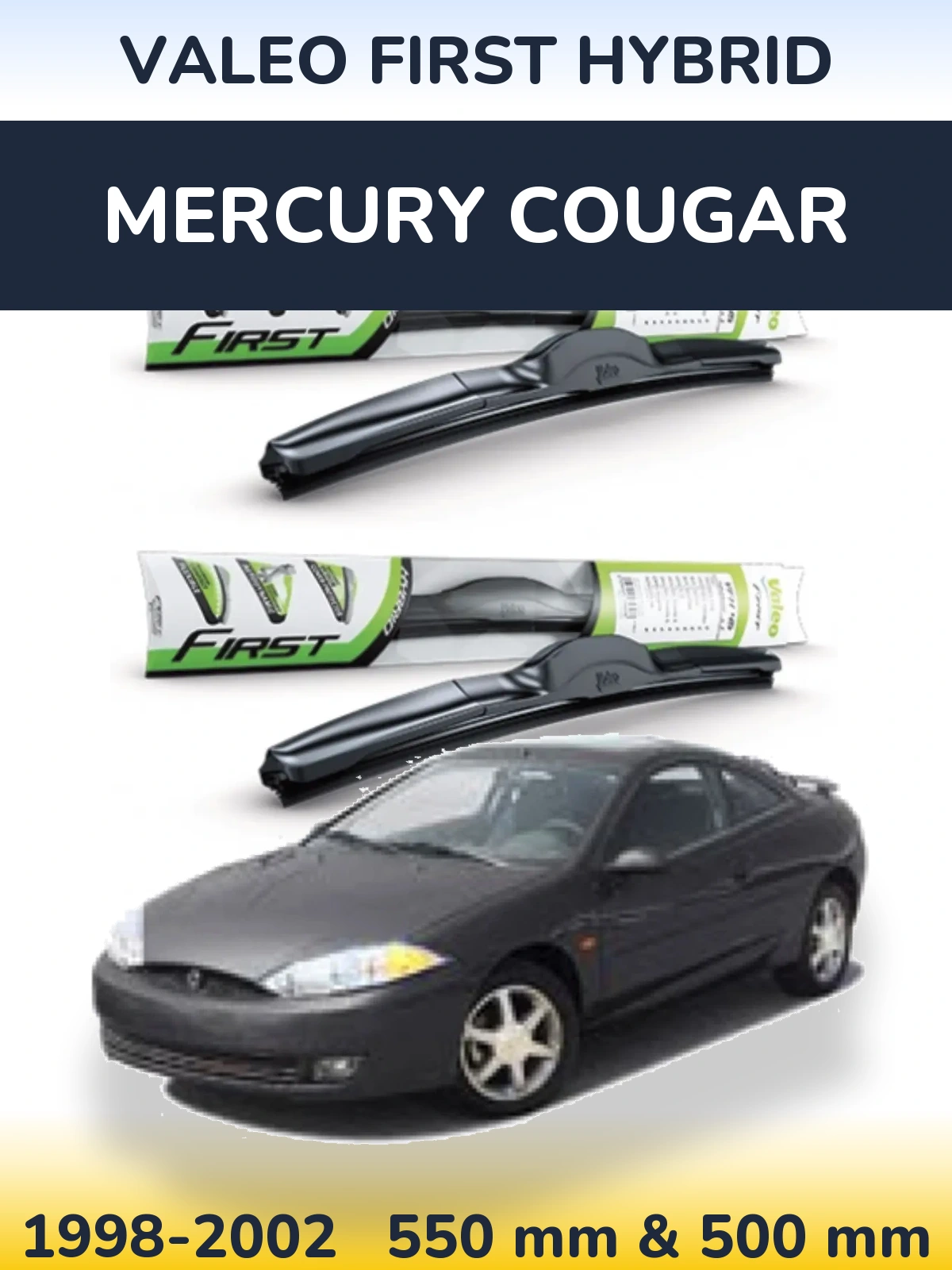Ștergătoare Valeo First Hybrid pentru Mercury Cougar