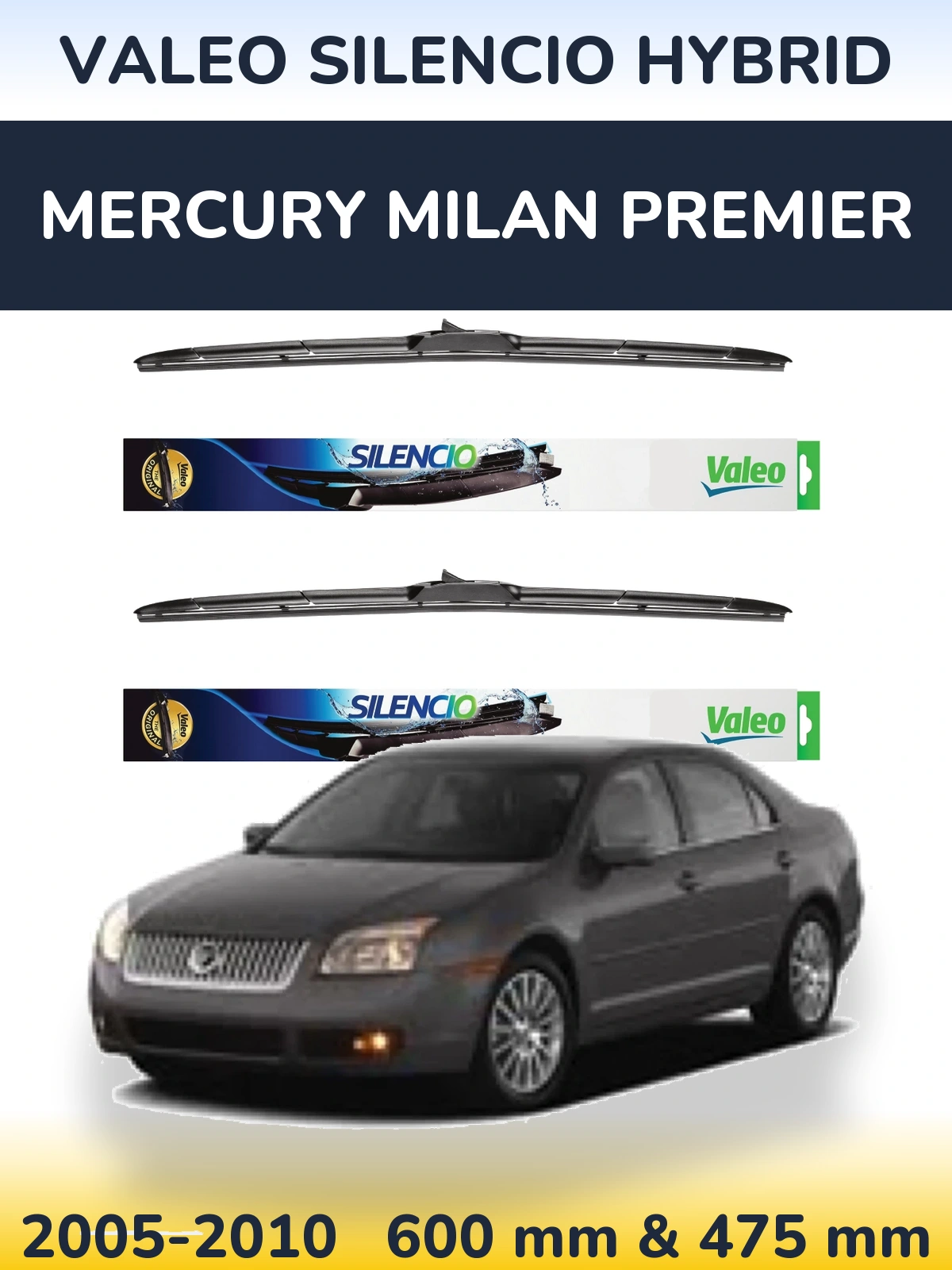Ștergătoare Valeo Silencio Hybrid pentru Mercury Milan Premier