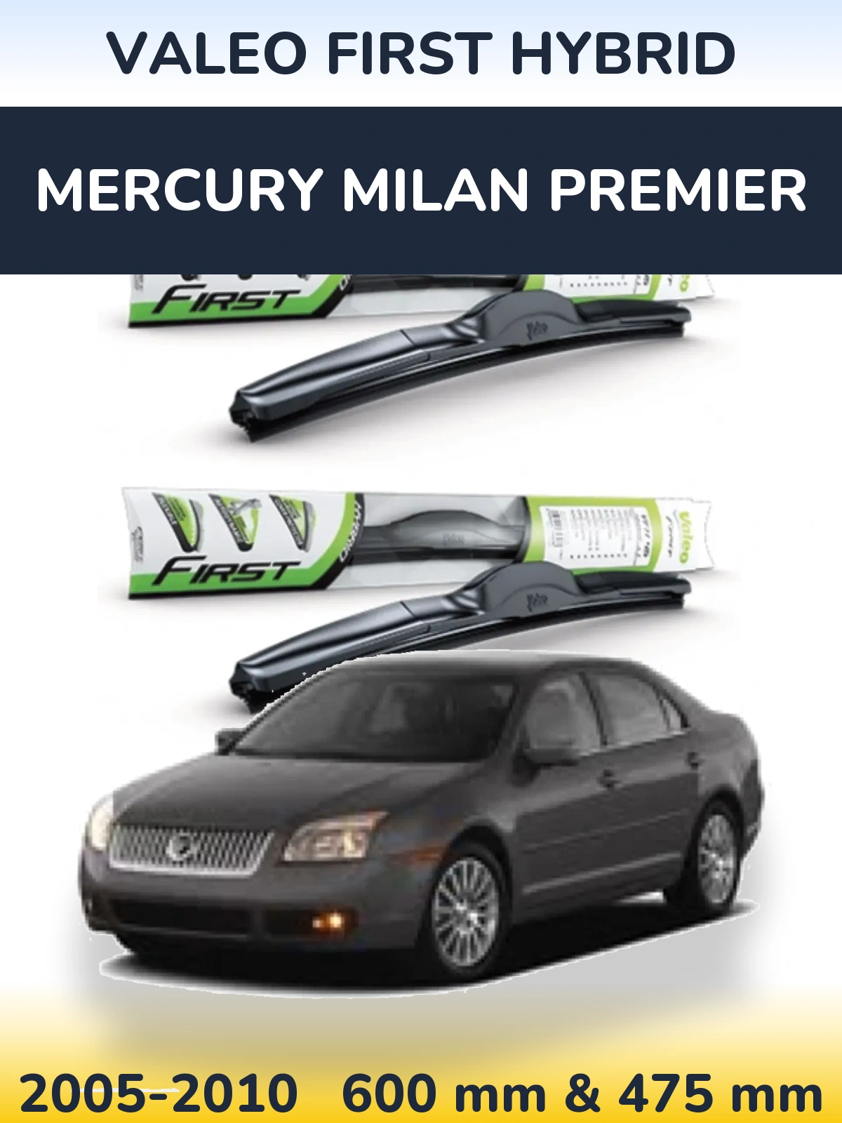 Ștergătoare Valeo First Hybrid pentru Mercury Milan Premier