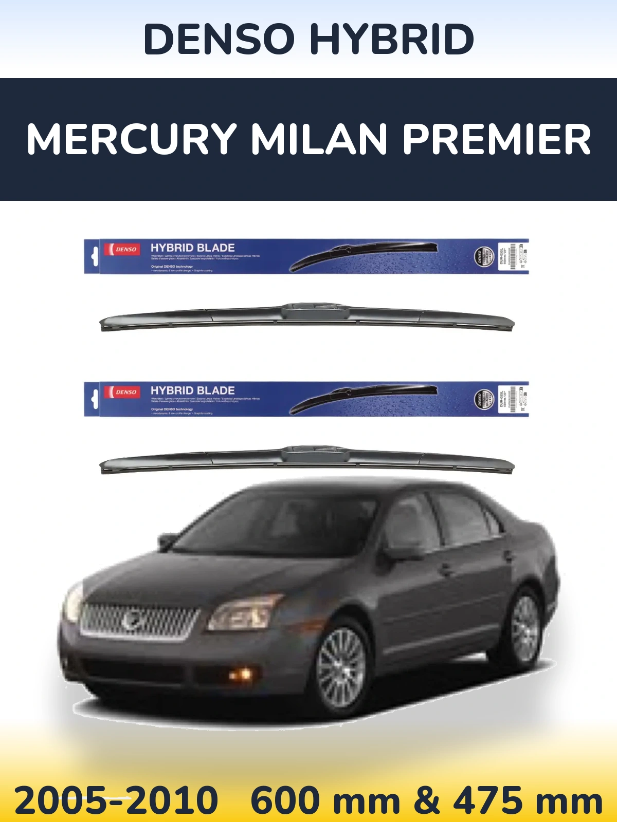 Ștergătoare Denso Hybrid pentru Mercury Milan Premier