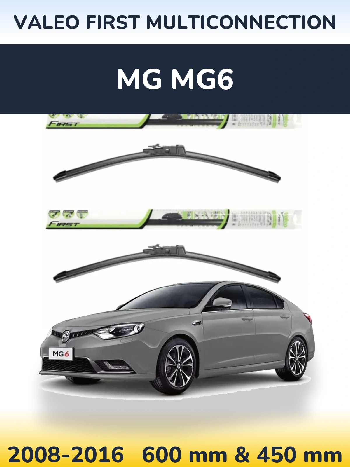 Ștergătoare Valeo First MultiConnection pentru MG MG6