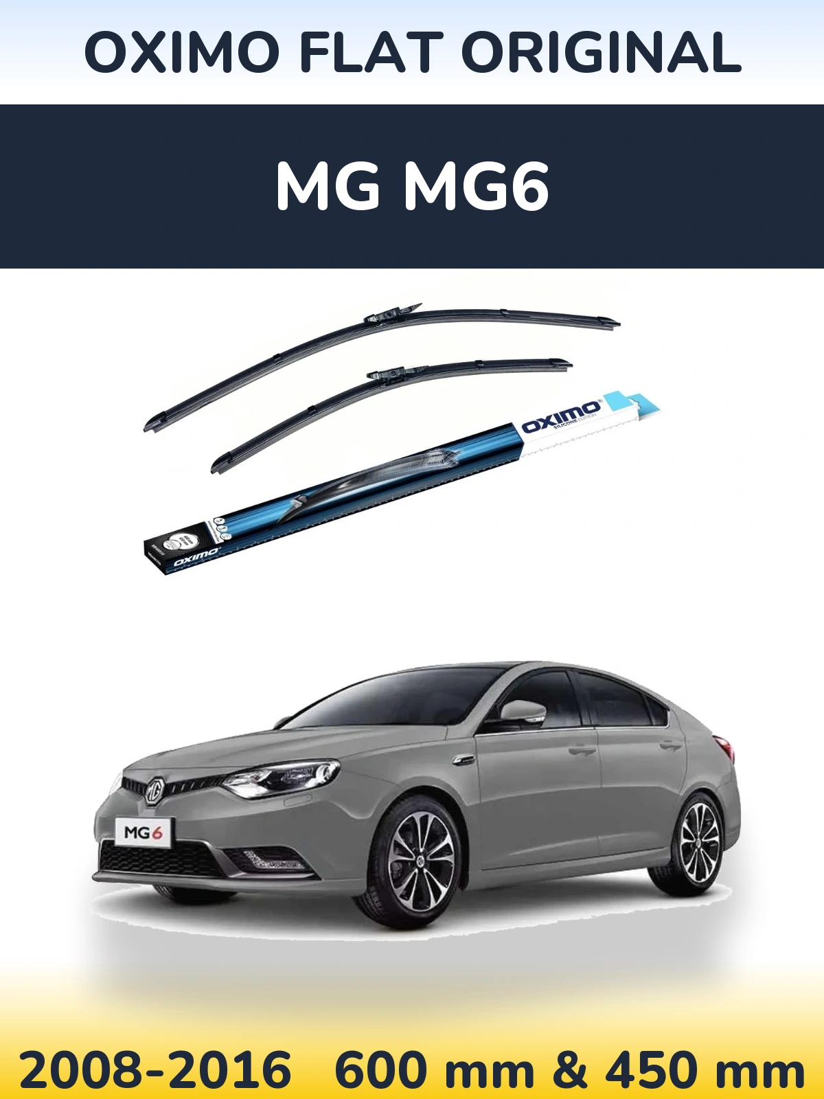 Front wiper blade set Oximo Flat Original 600 & 450 mm for MG MG6 2008-2016