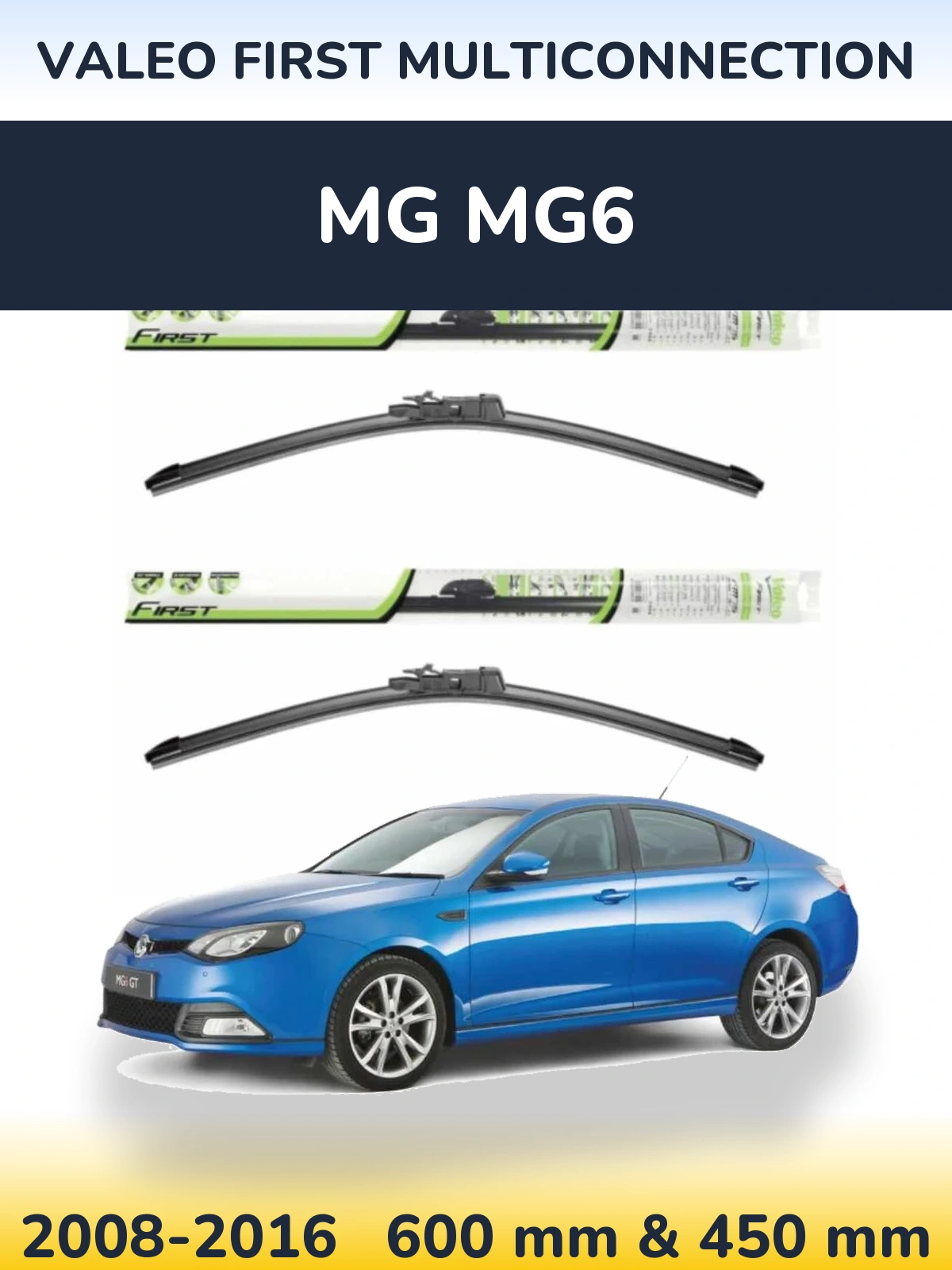 Ștergătoare Valeo First MultiConnection pentru MG MG6