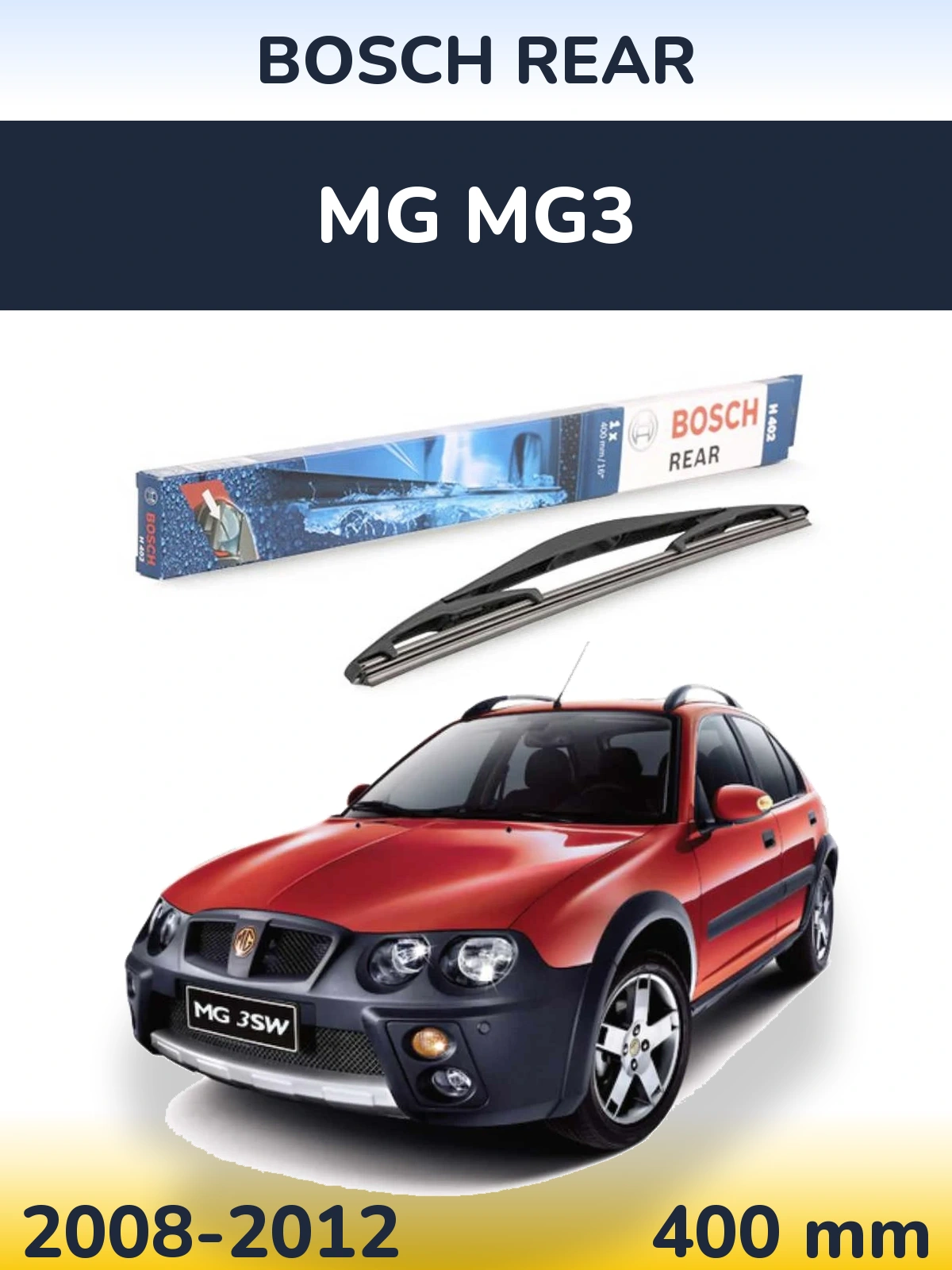 Ștergătoare BOSCH Rear pentru MG MG3
