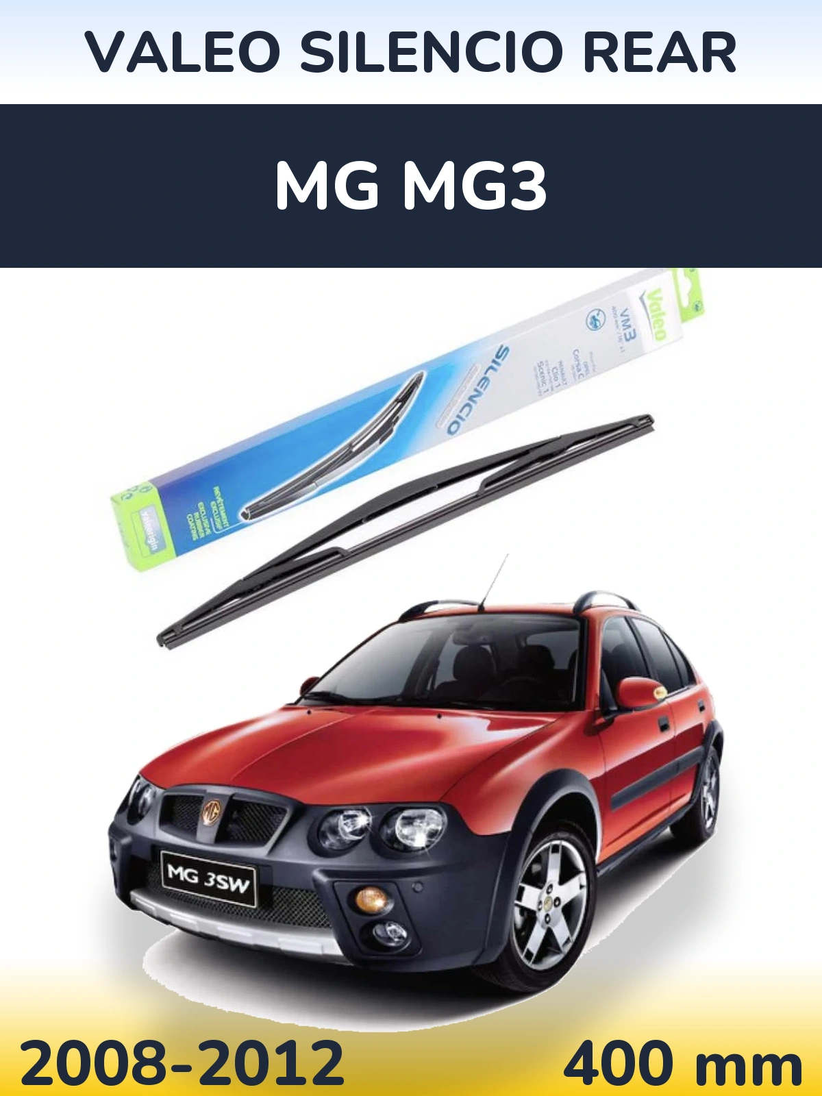 Ștergătoare Valeo Silencio Rear pentru MG MG3