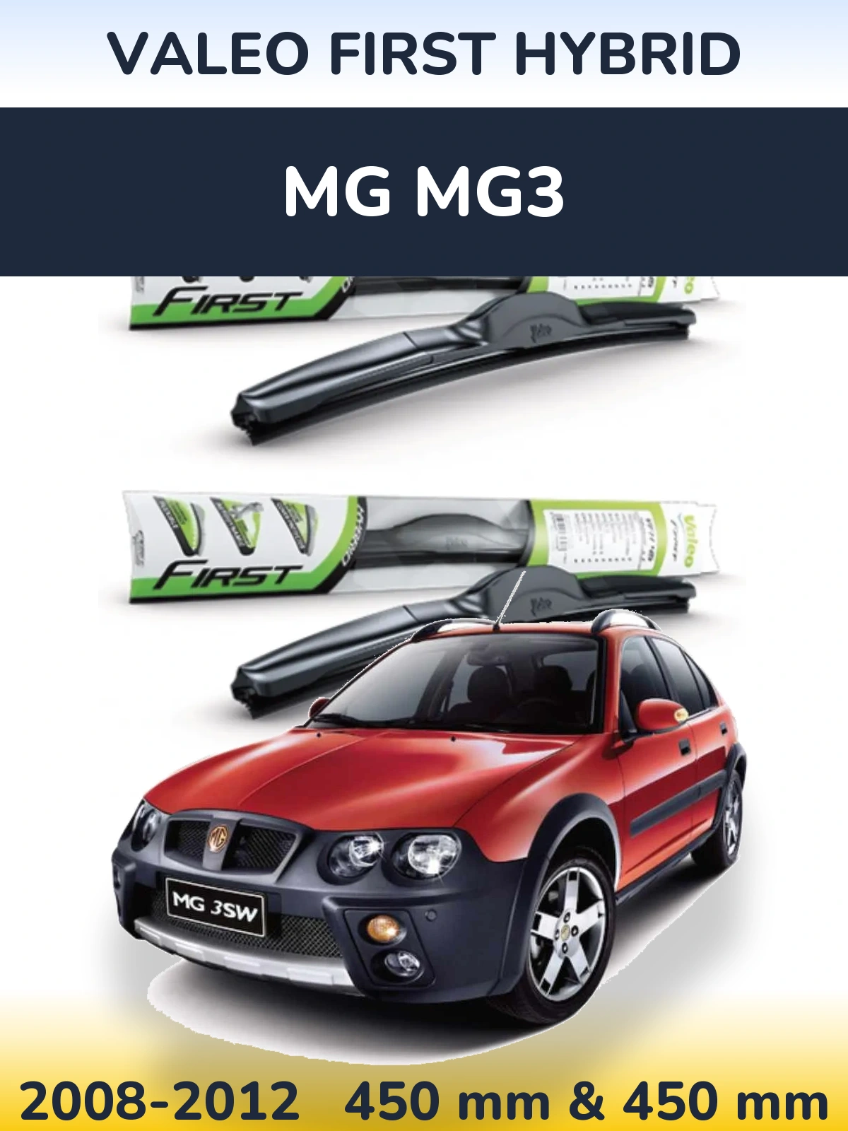 Ștergătoare Valeo First Hybrid pentru MG MG3