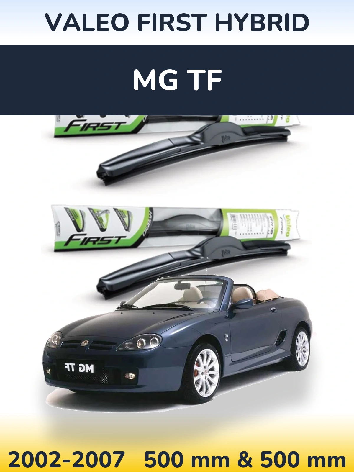 Ștergătoare Valeo First Hybrid pentru MG TF