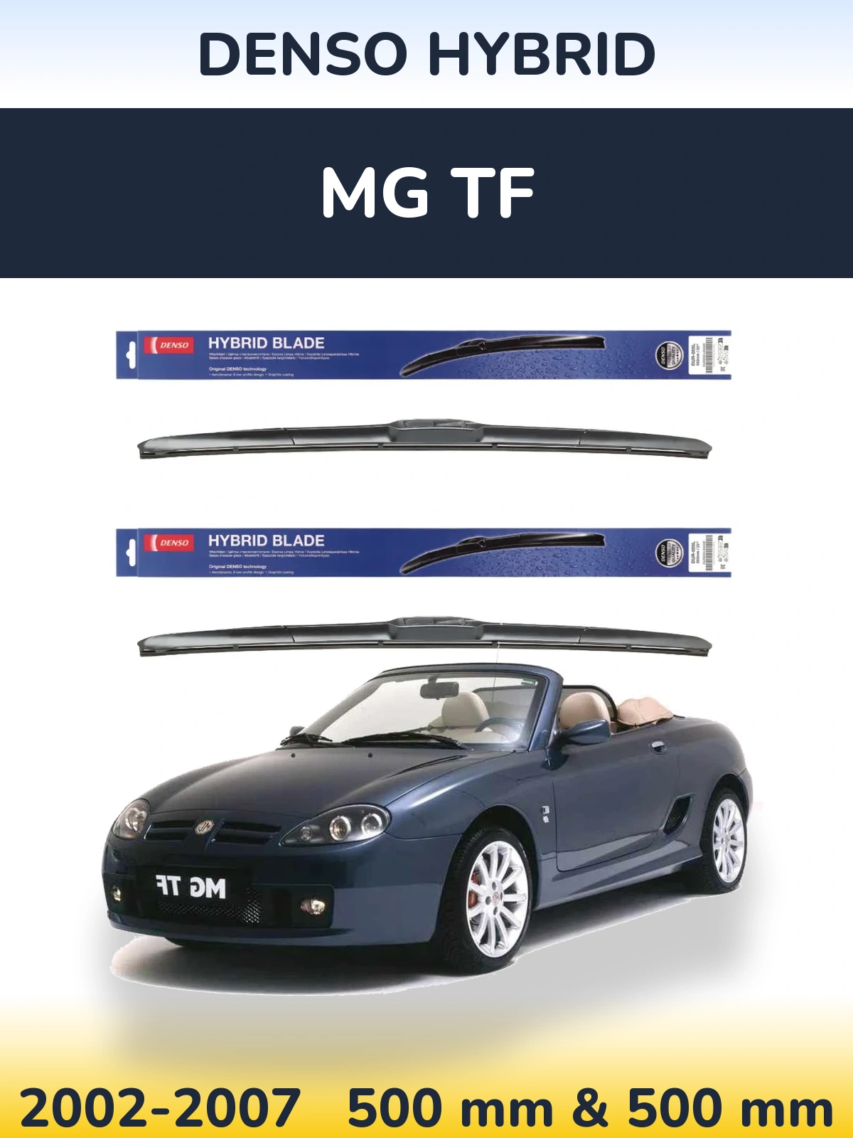 Ștergătoare Denso Hybrid pentru MG TF