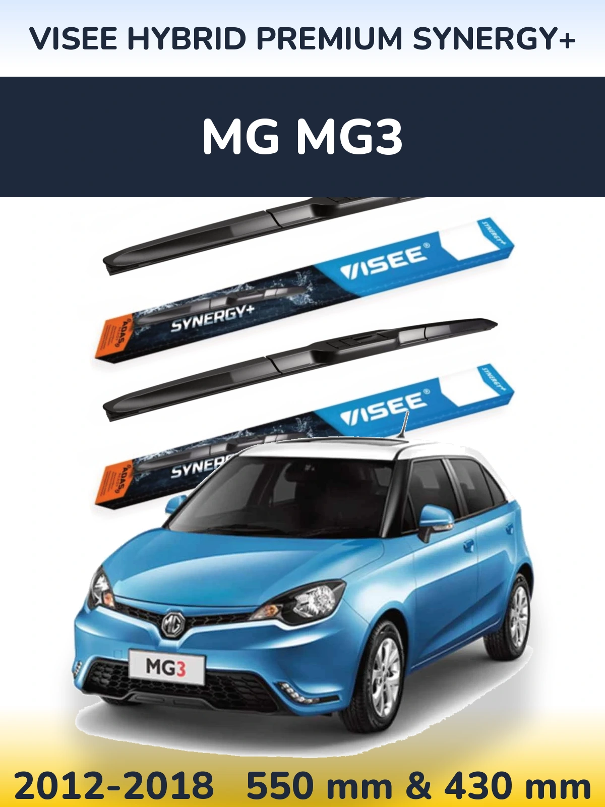 Ștergătoare VISEE HYBRID PREMIUM SYNERGY+ pentru MG MG3