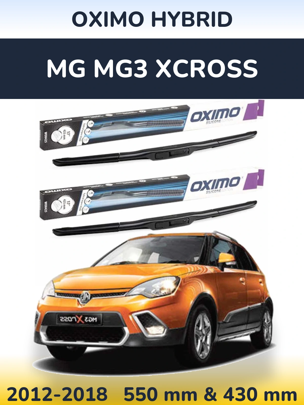 Ștergătoare Oximo Hybrid pentru MG MG3 Xcross