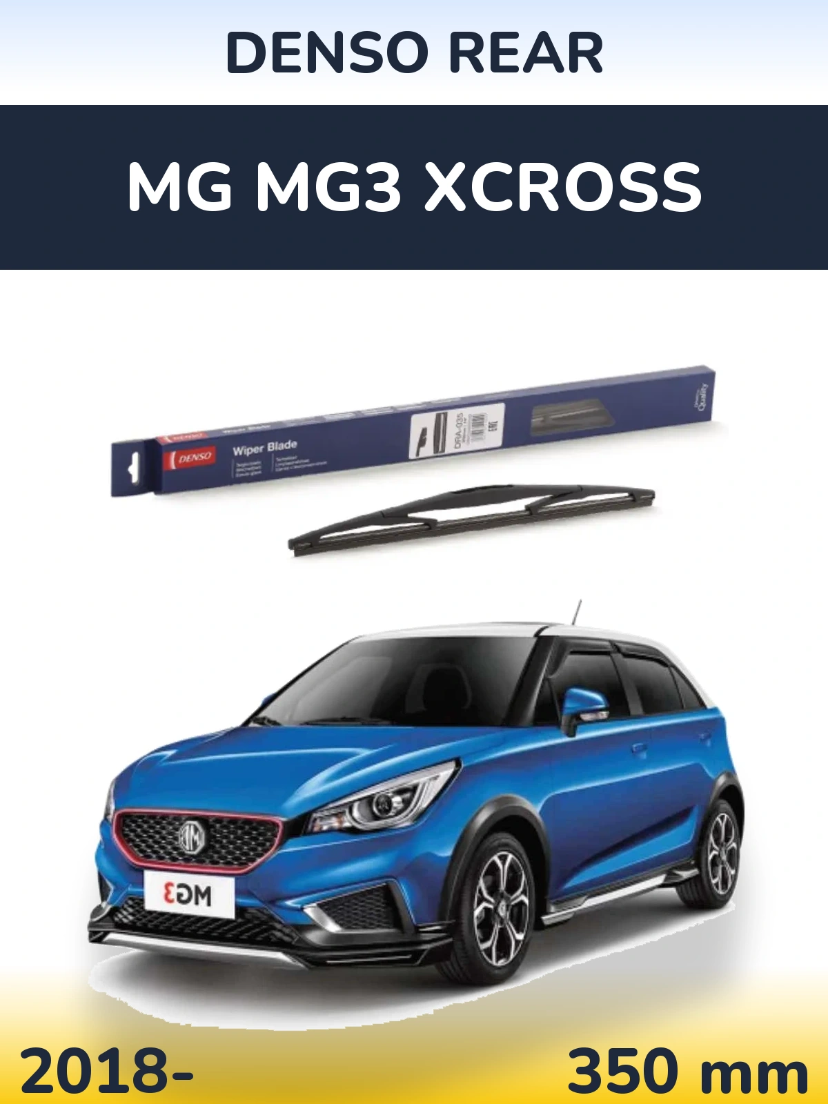 Ștergătoare Denso Rear pentru MG MG3 Xcross
