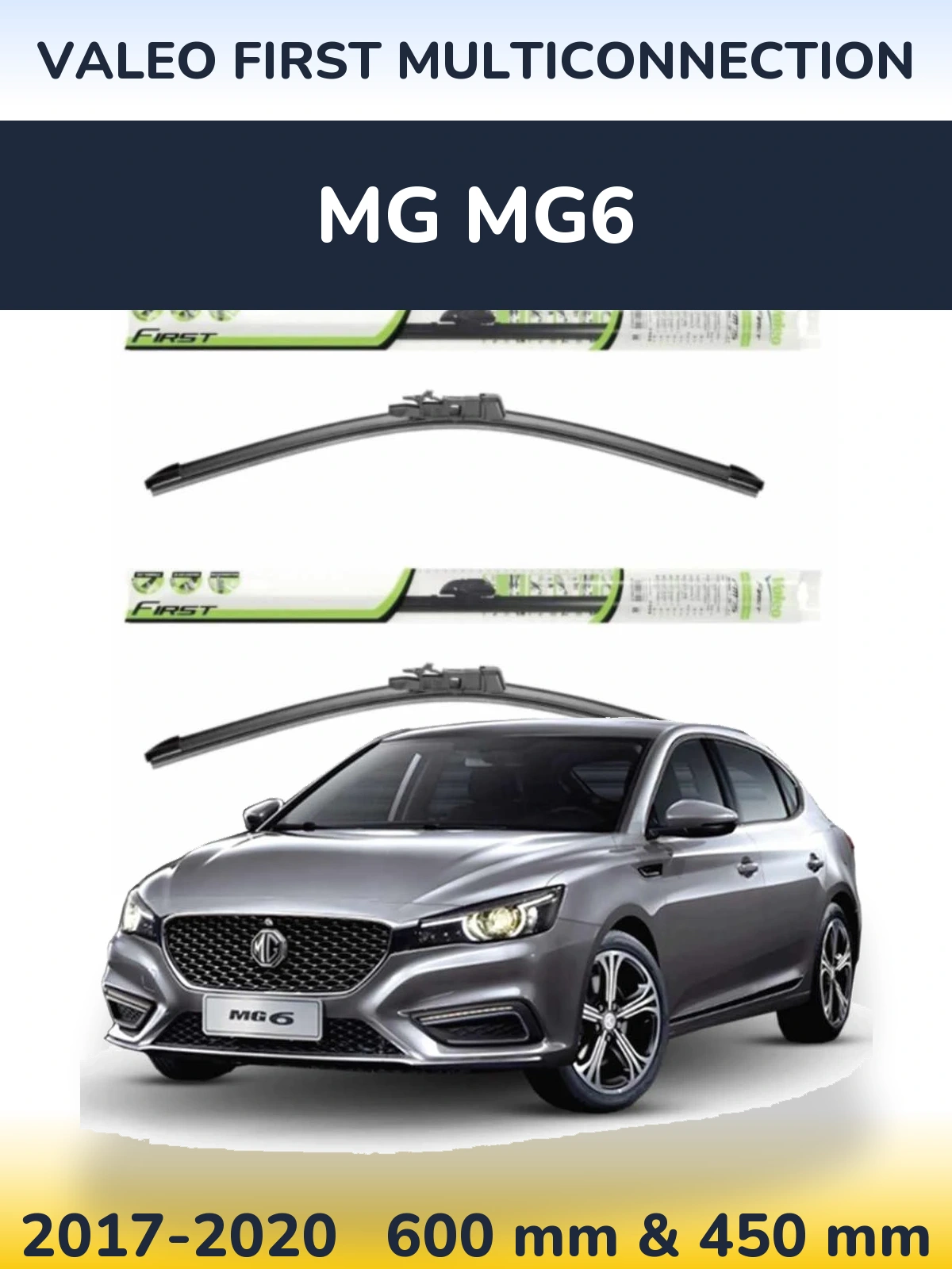 Ștergătoare Valeo First MultiConnection pentru MG MG6