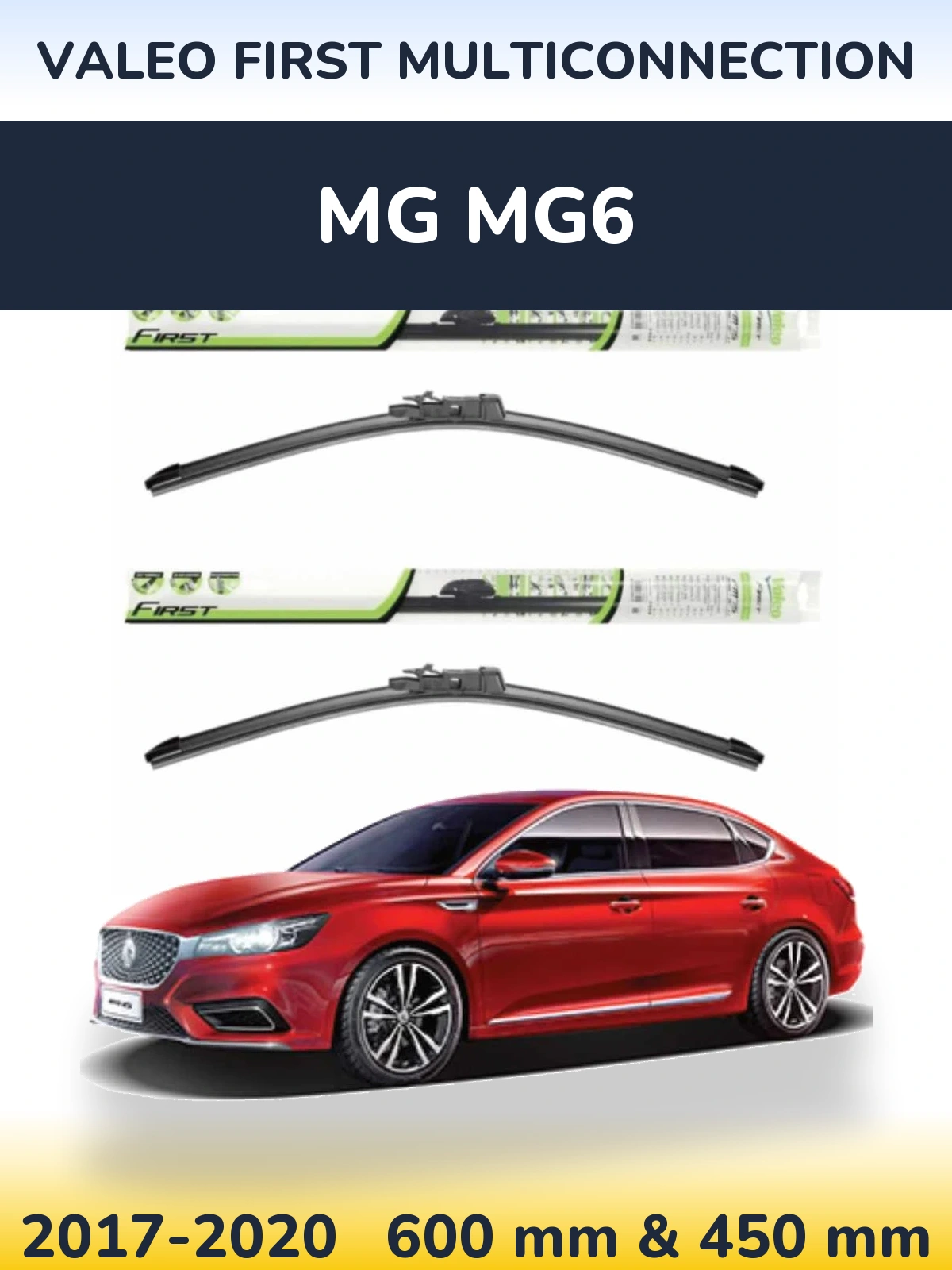 Ștergătoare Valeo First MultiConnection pentru MG MG6