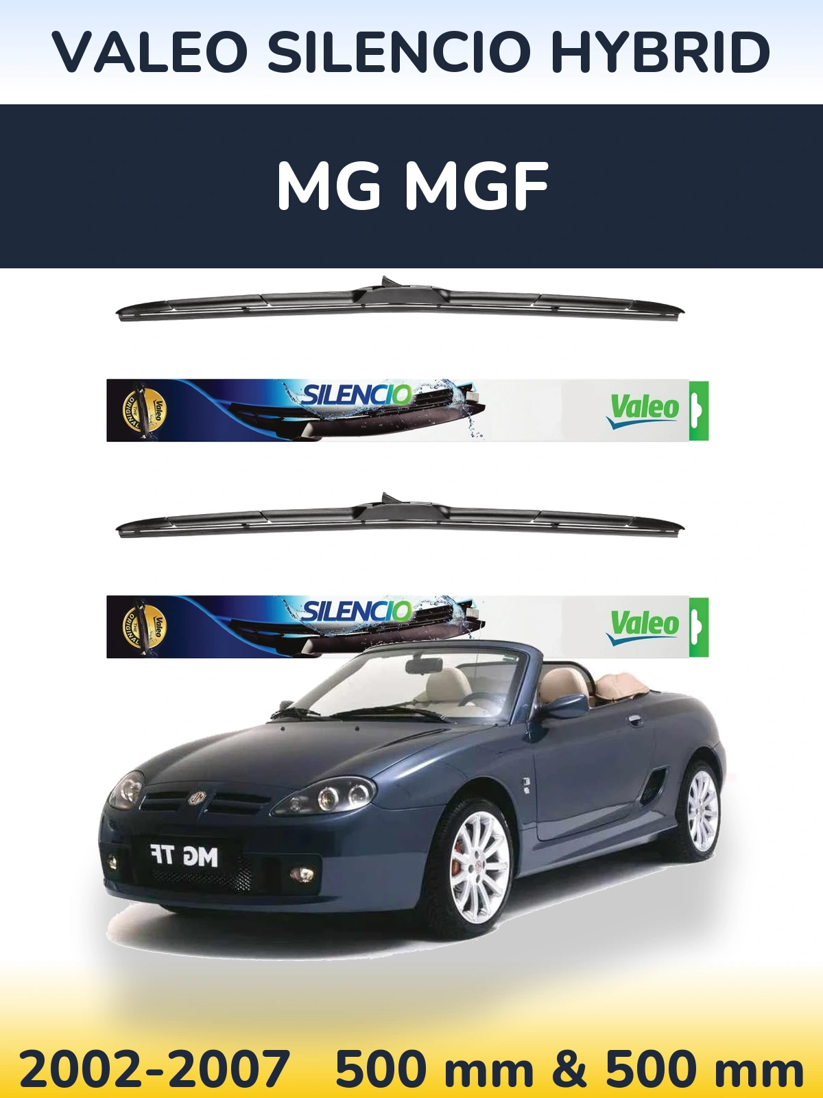Ștergătoare Valeo Silencio Hybrid pentru MG MGF