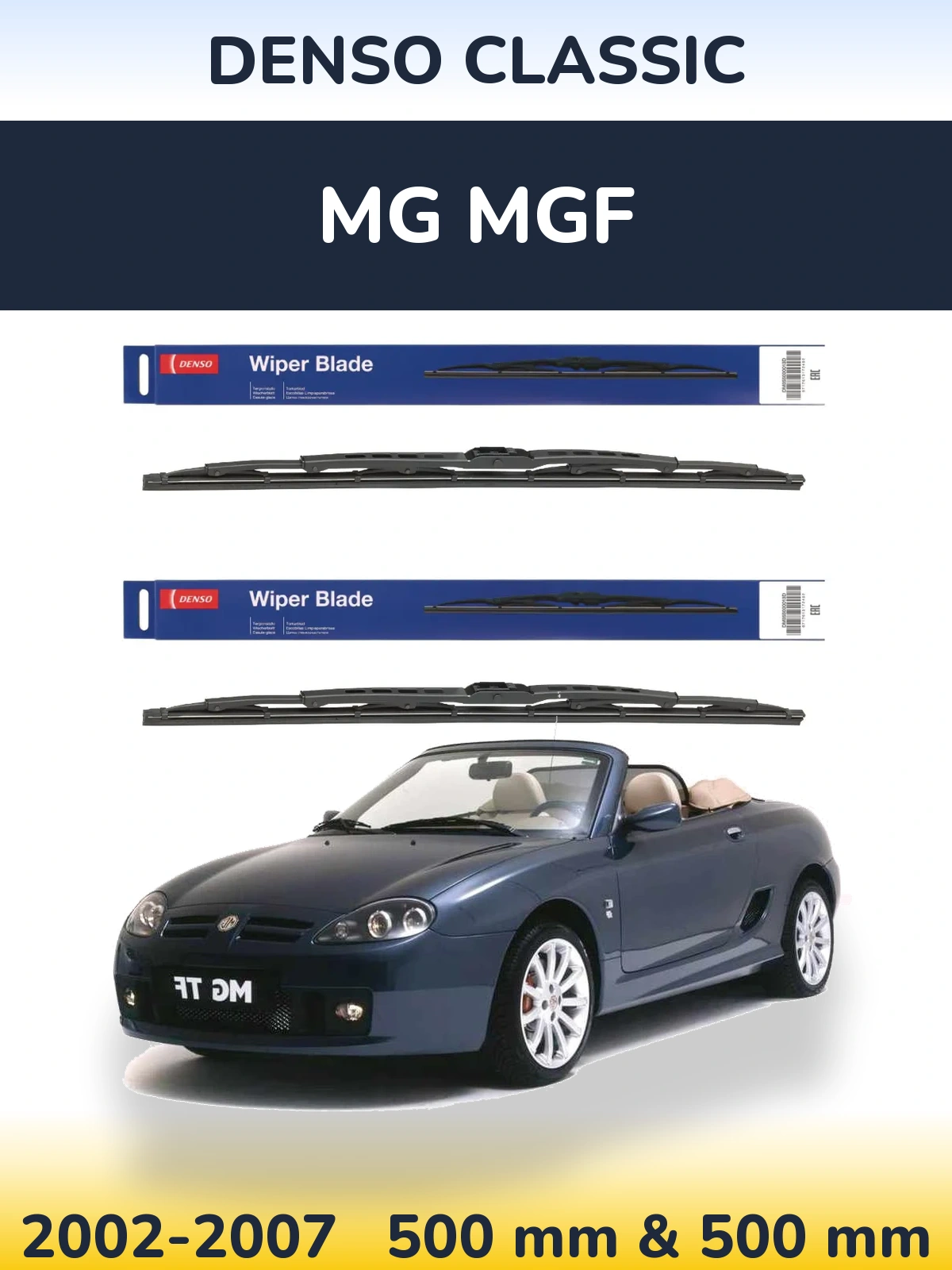 Комплект передніх щіток Denso Classic 500 & 500 мм для MG MGF 2002-2007