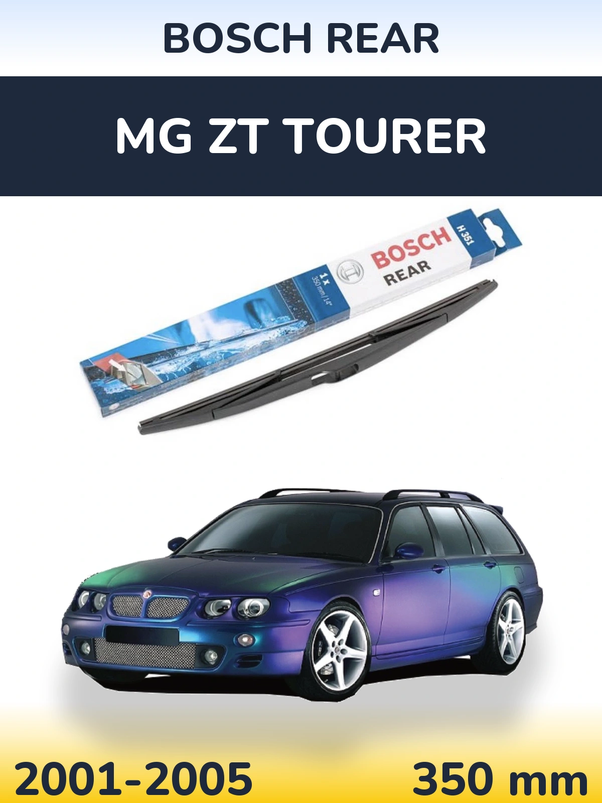 Ștergătoare BOSCH Rear pentru MG ZT Tourer