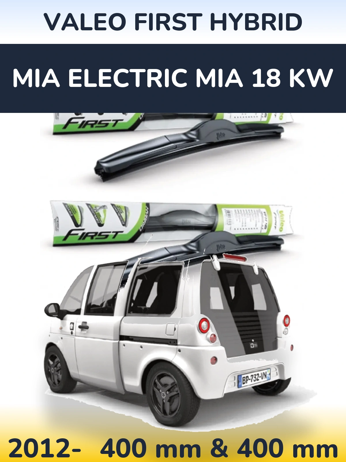 Ștergătoare Valeo First Hybrid pentru MIA Electric mia 18 kw