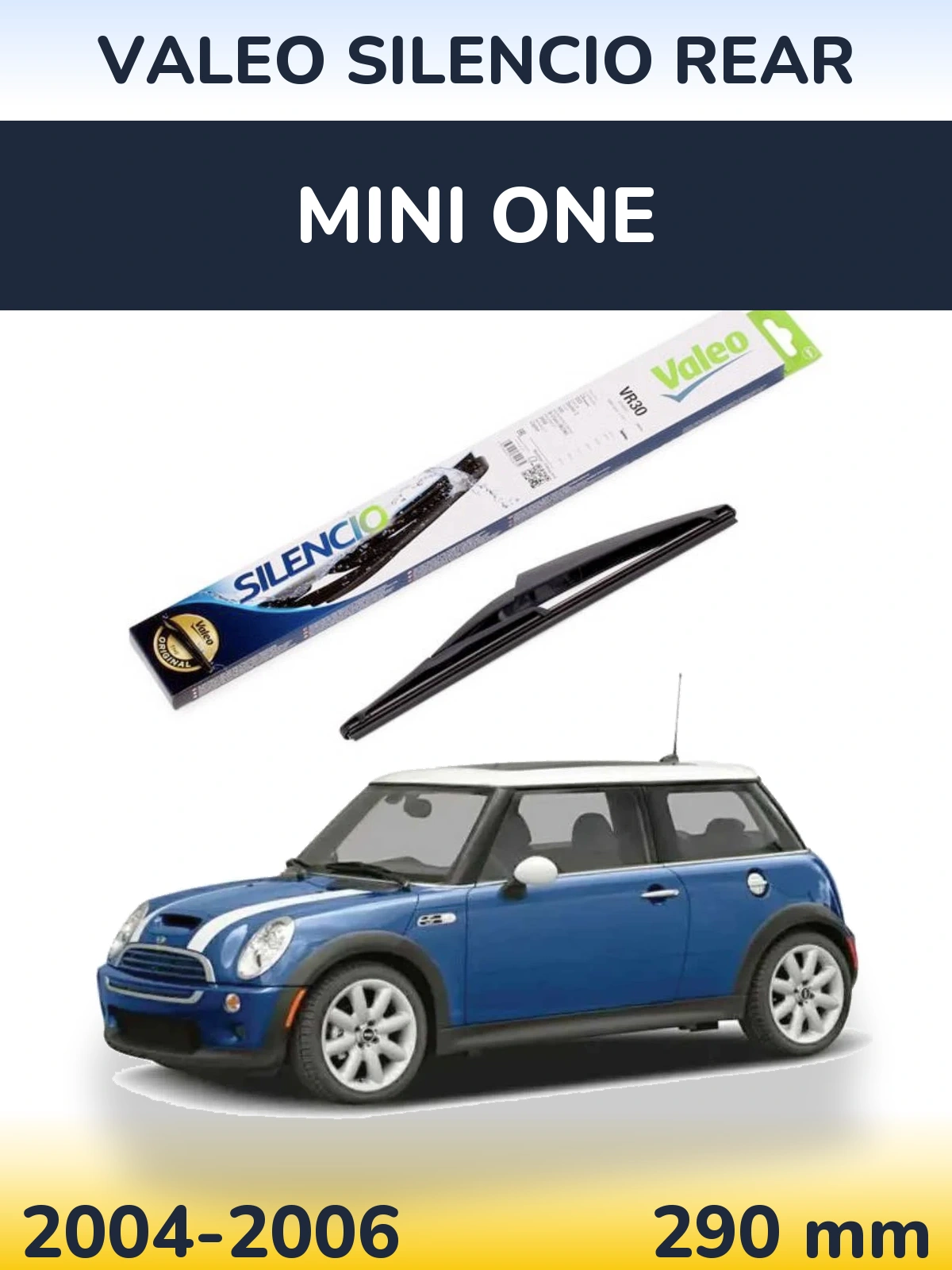 Ștergătoare Valeo Silencio Rear pentru MINI One