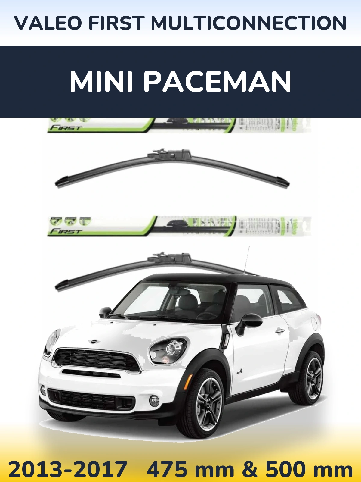 Ștergătoare Valeo First MultiConnection pentru MINI Paceman