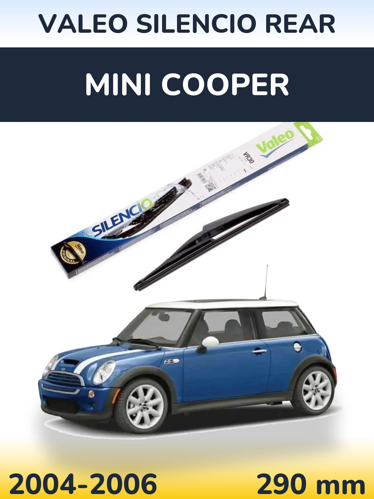 Ștergătoare Valeo Silencio Rear pentru MINI Cooper