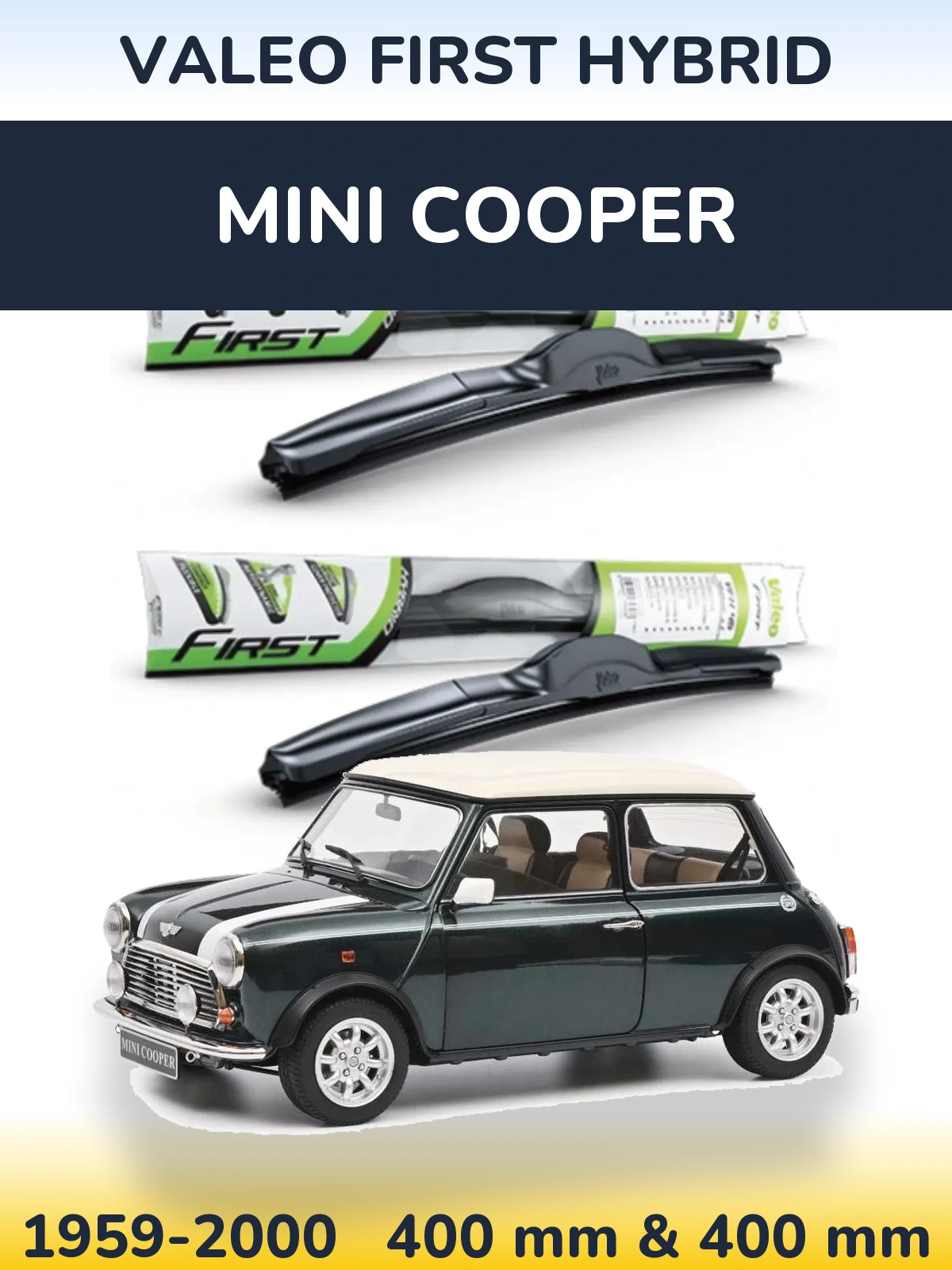 Ștergătoare Valeo First Hybrid pentru MINI Cooper