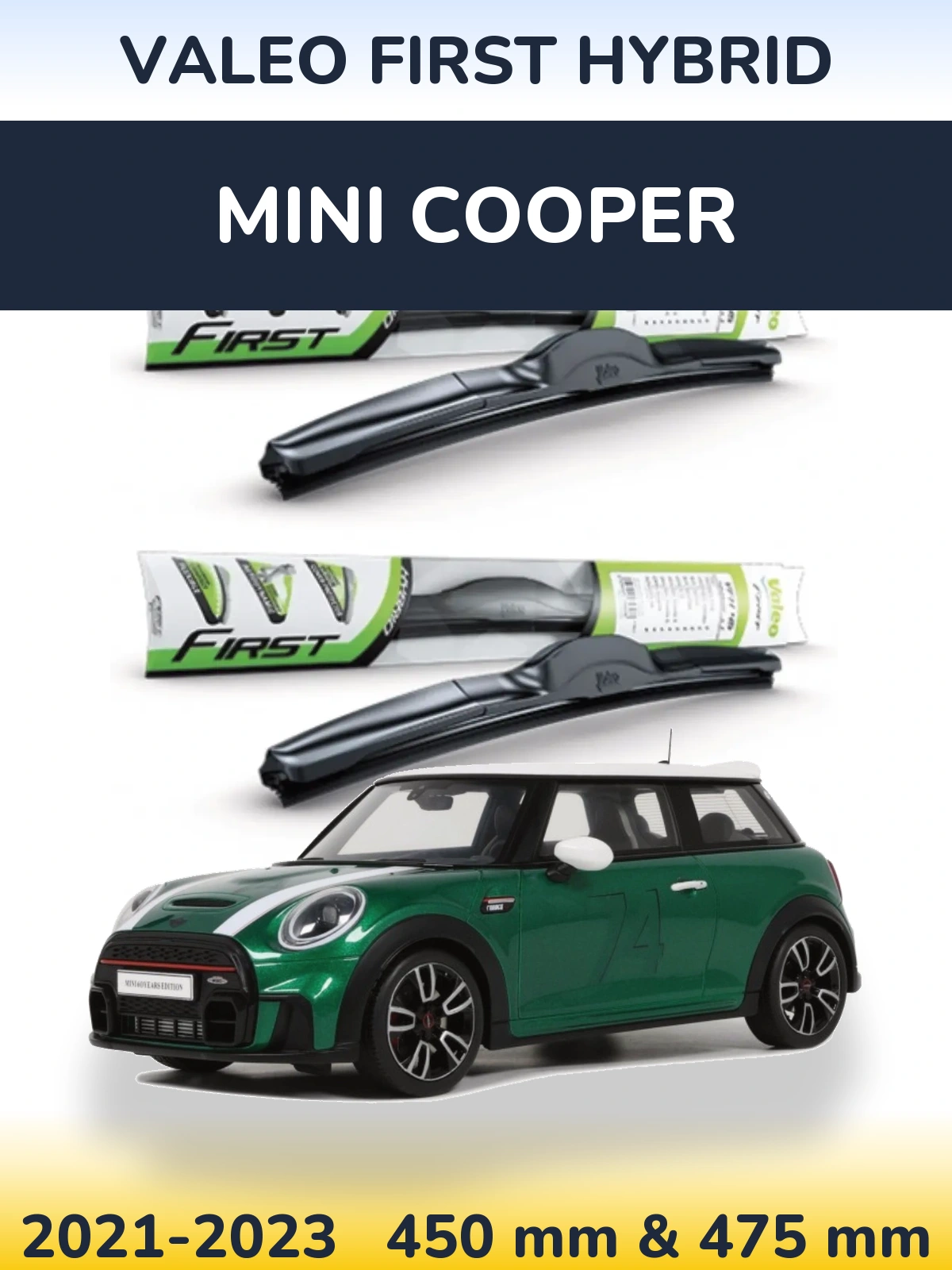 Ștergătoare Valeo First Hybrid pentru MINI Cooper