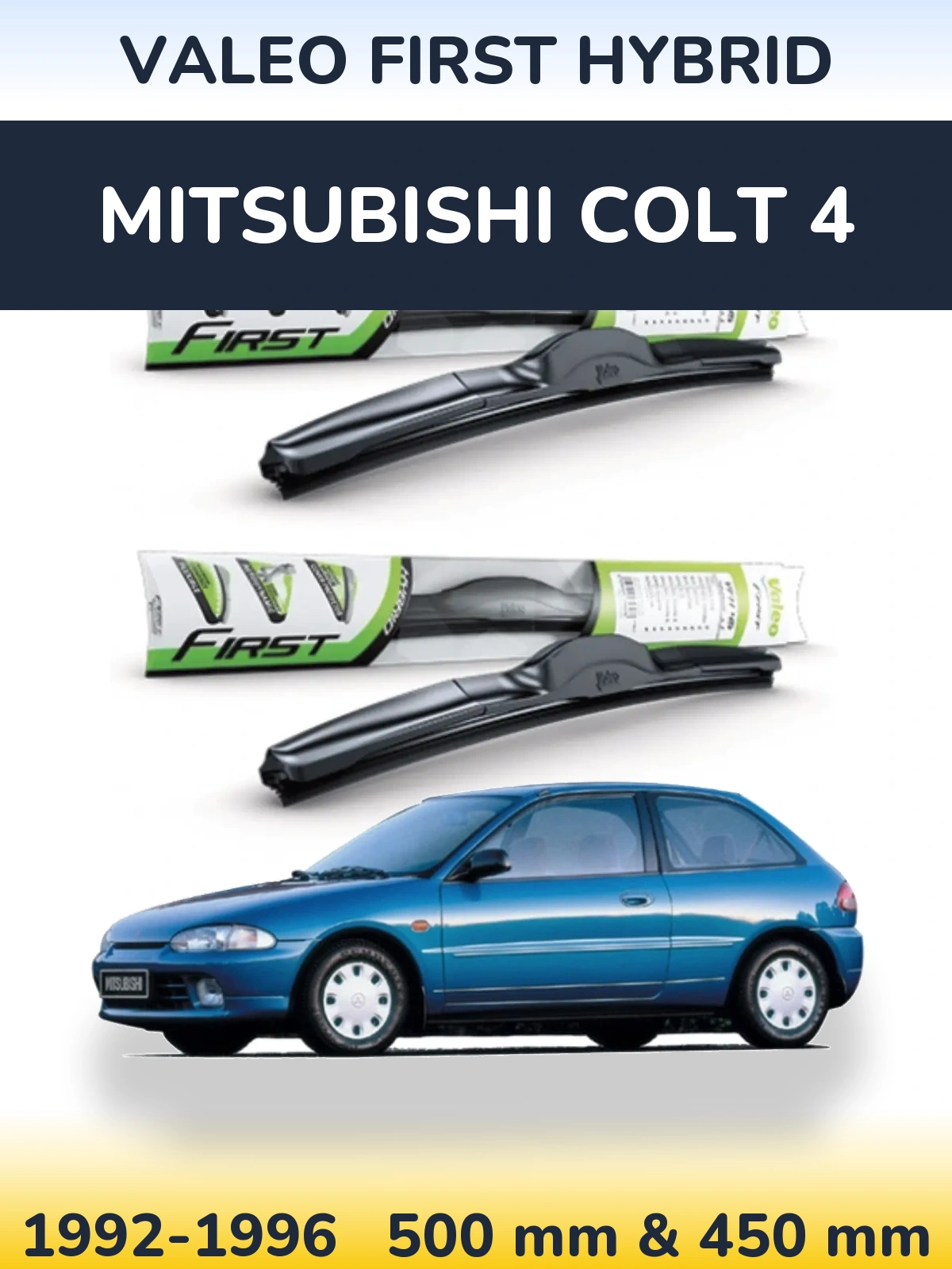 Ștergătoare Valeo First Hybrid pentru Mitsubishi Colt 4