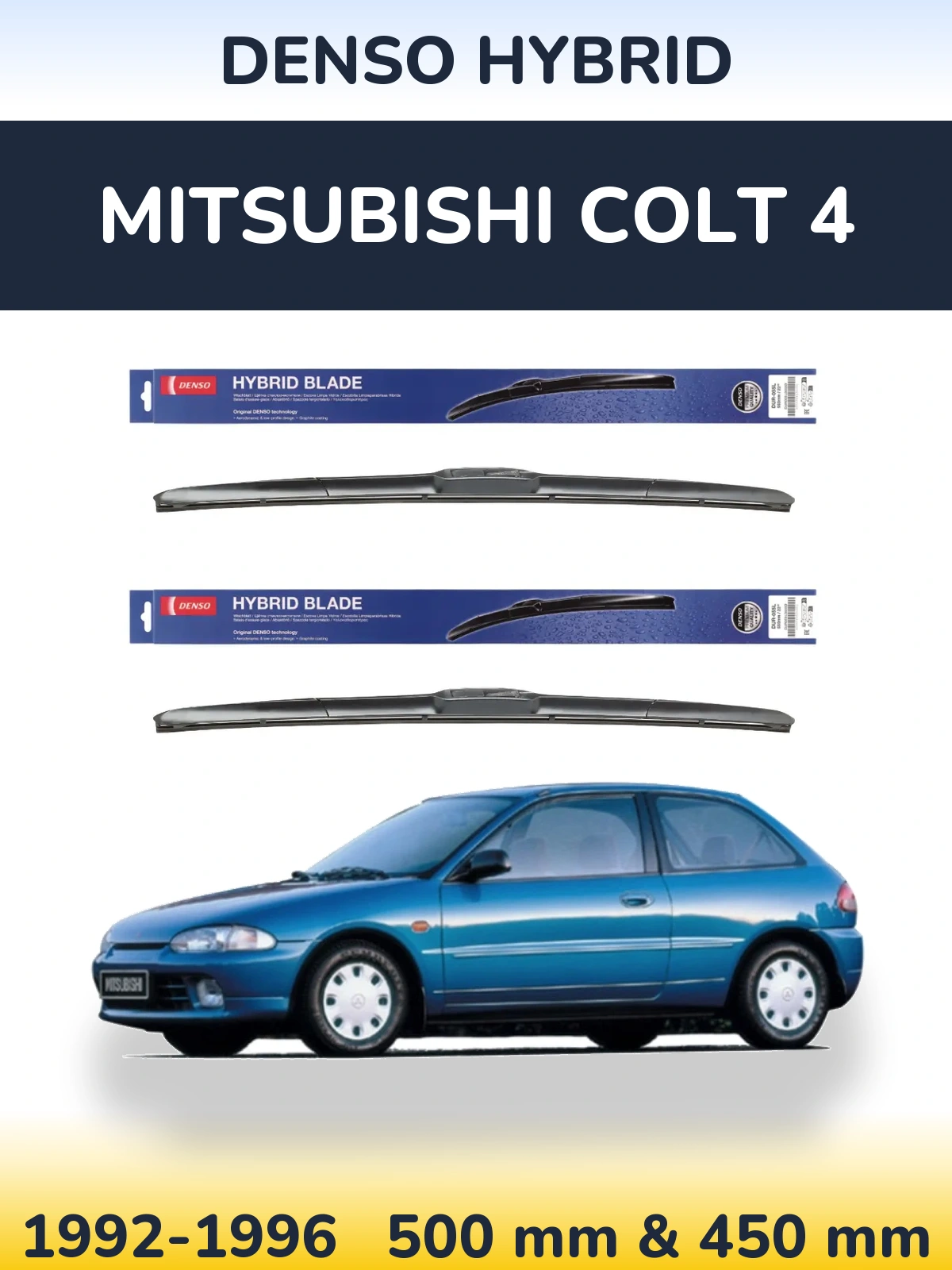 Ștergătoare Denso Hybrid pentru Mitsubishi Colt 4