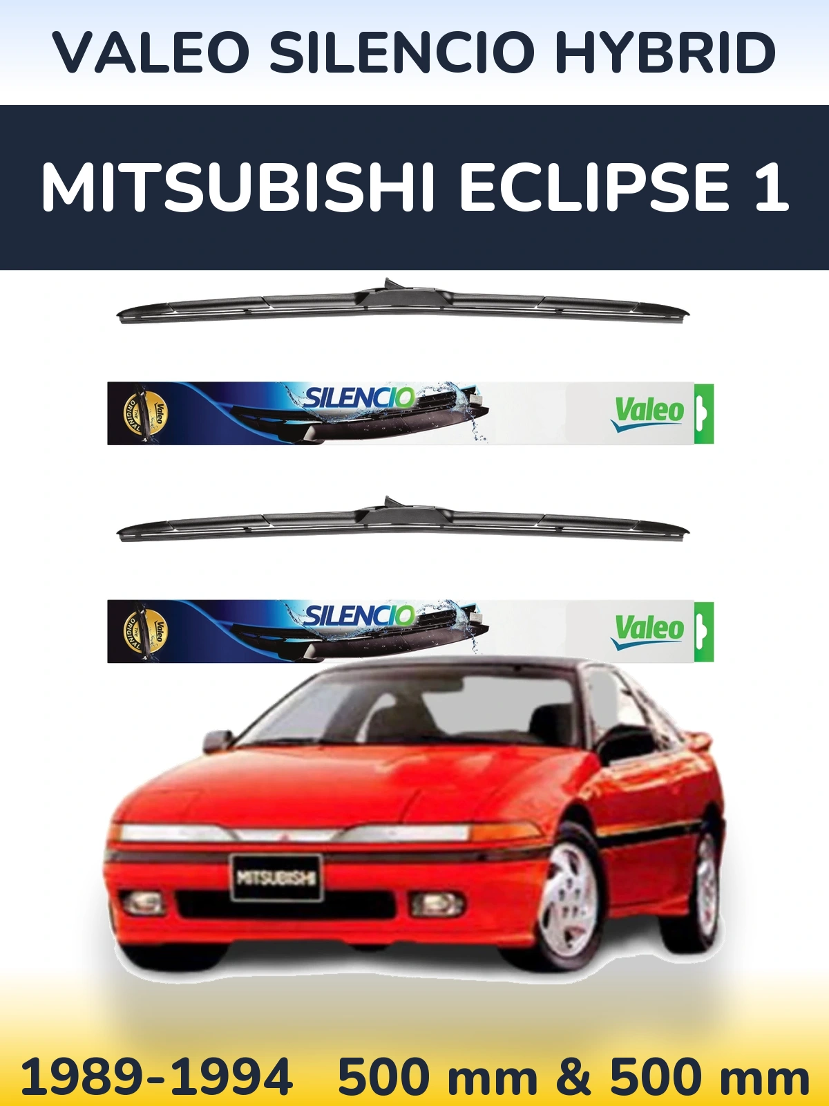 Front wiper blade set Valeo Silencio Hybrid 500 & 500 mm for Mitsubishi Eclipse 1 1989-1994