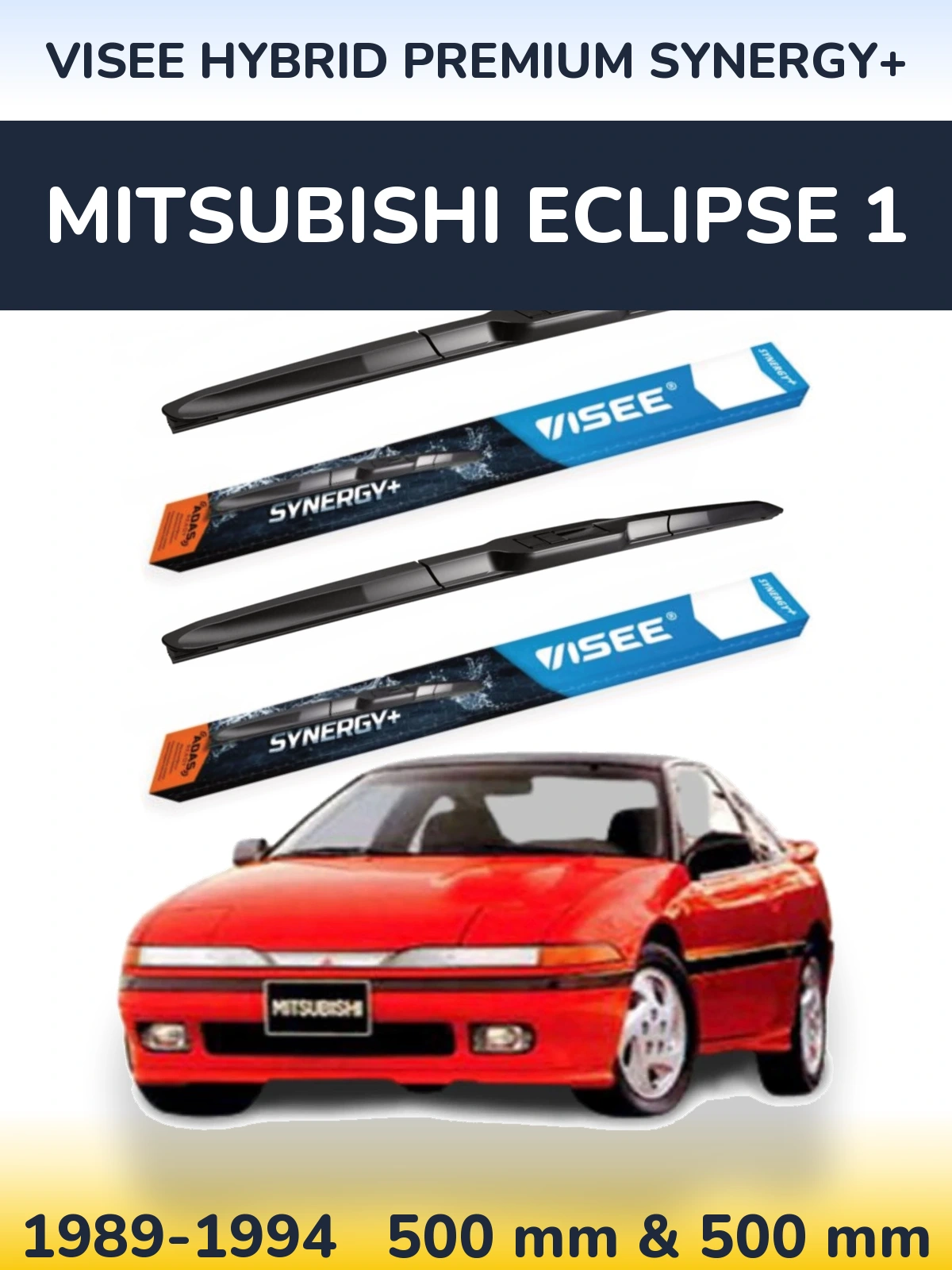 Ștergătoare VISEE HYBRID PREMIUM SYNERGY+ pentru Mitsubishi Eclipse 1