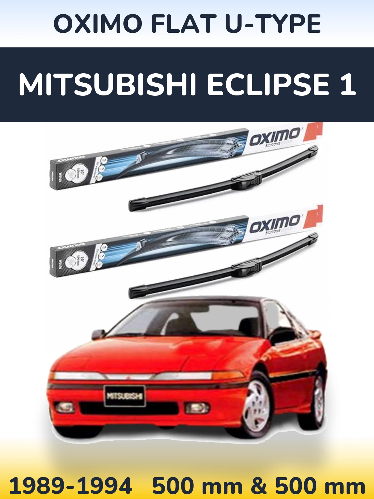 Ștergătoare Oximo Flat U-type pentru Mitsubishi Eclipse 1