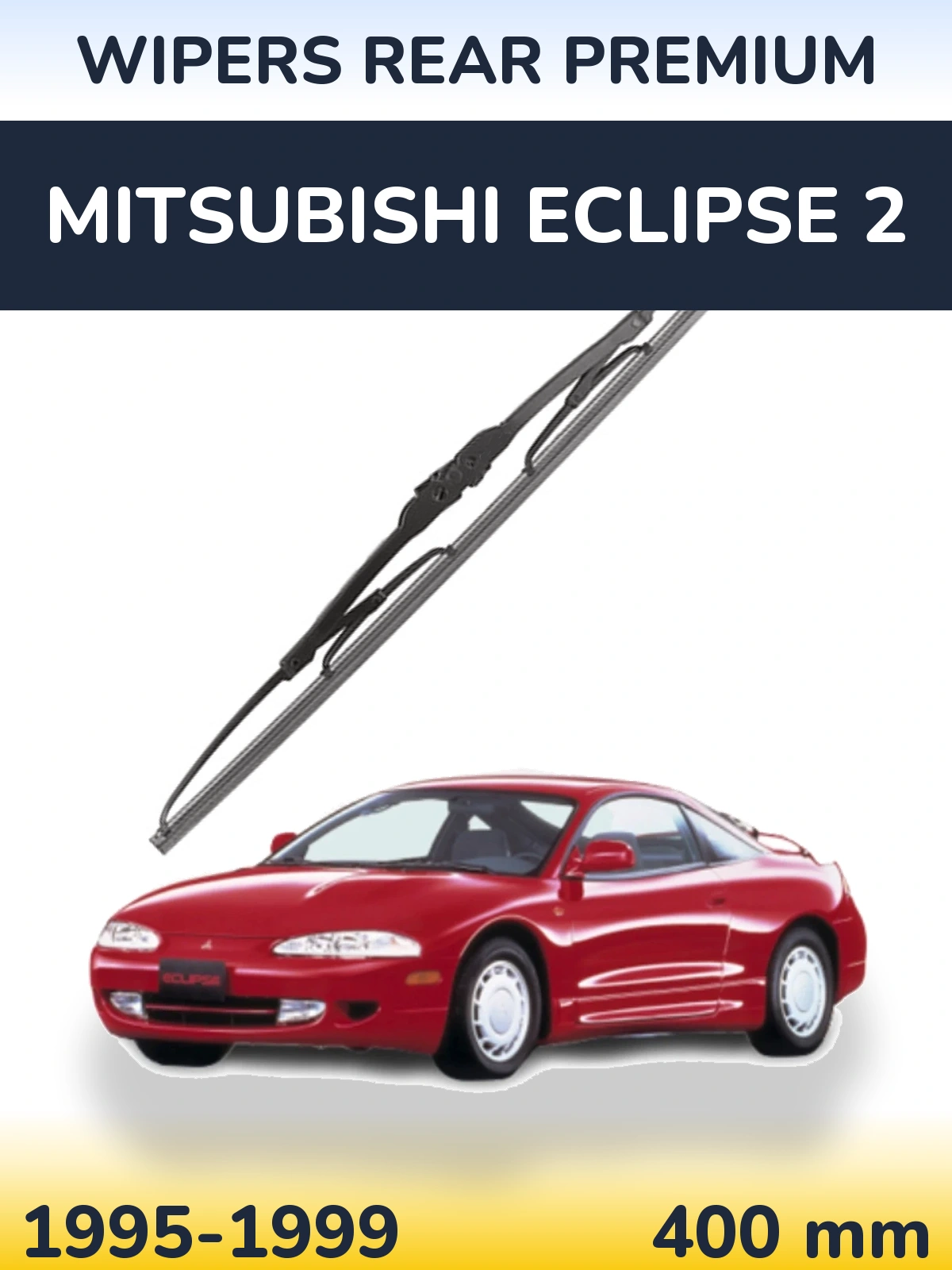 Ștergătoare WIPERS REAR PREMIUM pentru Mitsubishi Eclipse 2