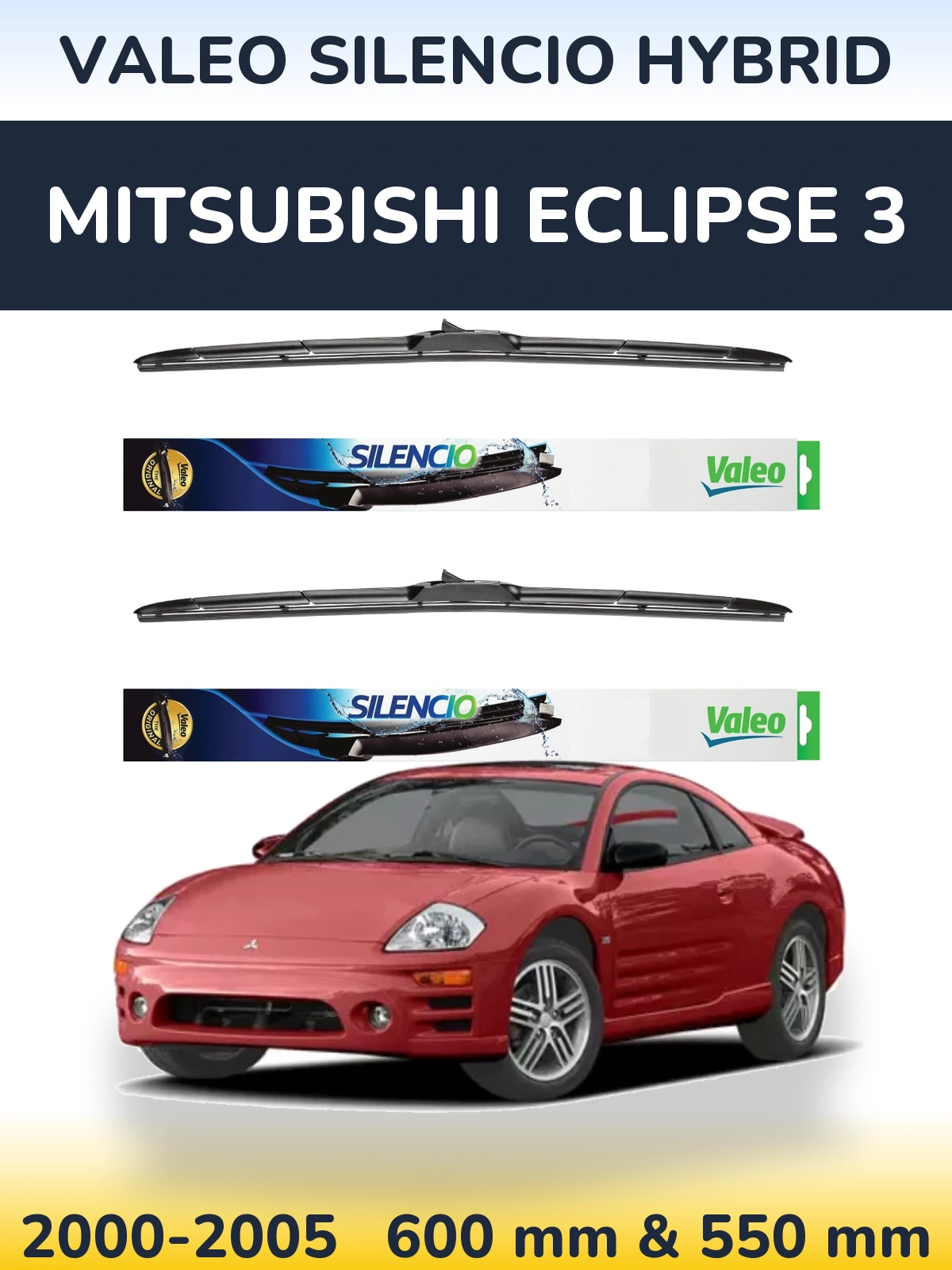 Ștergătoare Valeo Silencio Hybrid pentru Mitsubishi Eclipse 3