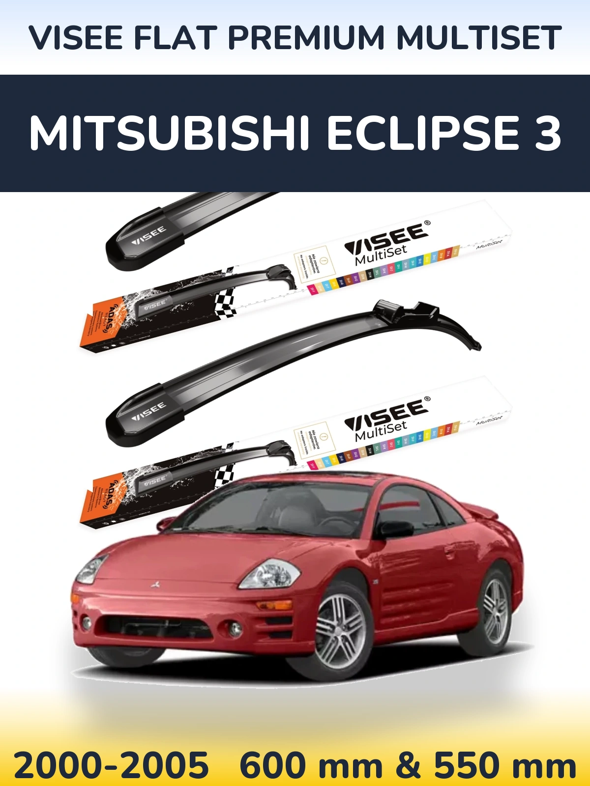 Ștergătoare VISEE FLAT PREMIUM MultiSet pentru Mitsubishi Eclipse 3