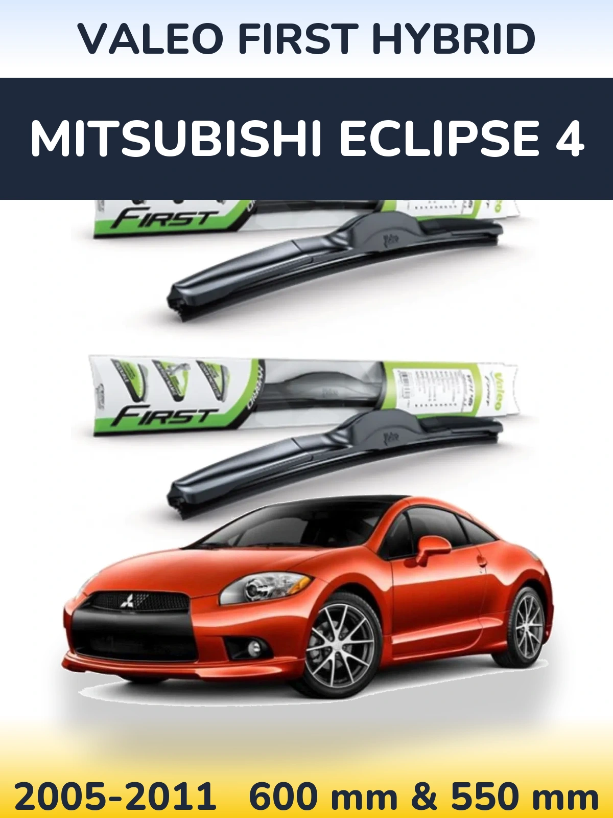 Ștergătoare Valeo First Hybrid pentru Mitsubishi Eclipse 4