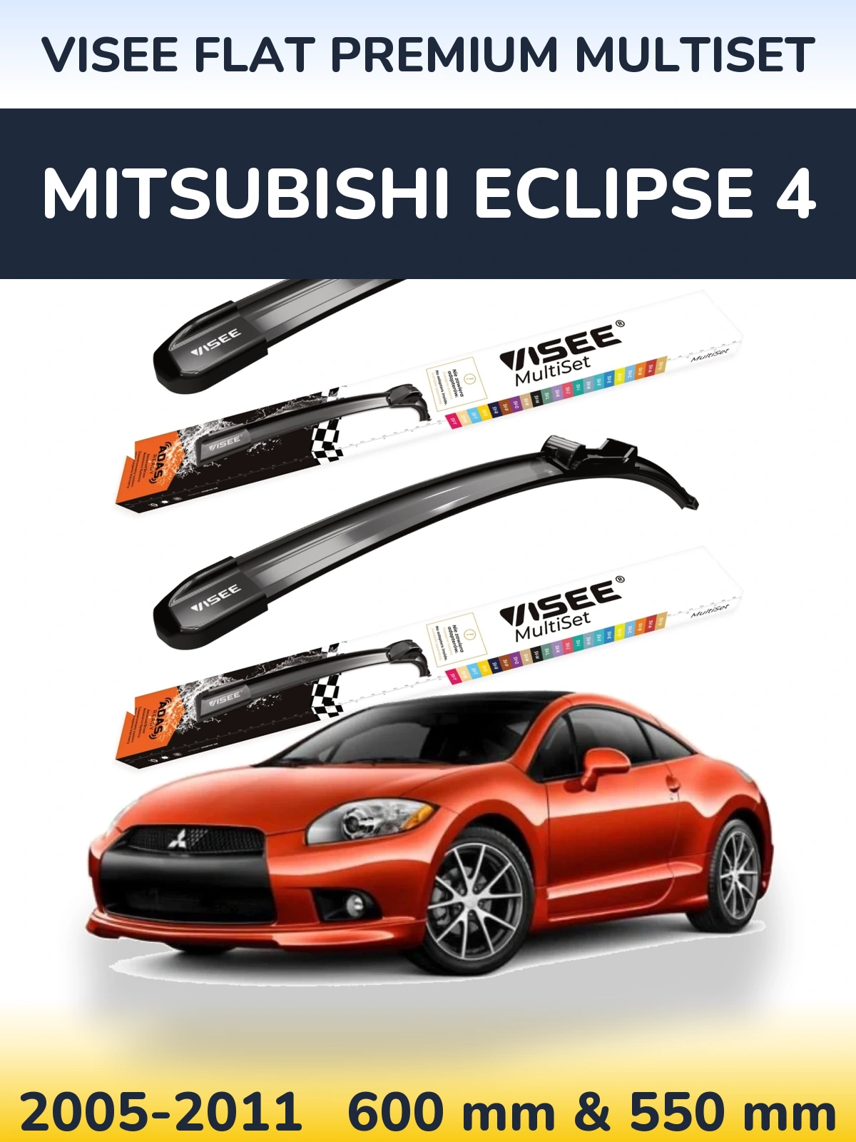 Ștergătoare VISEE FLAT PREMIUM MultiSet pentru Mitsubishi Eclipse 4