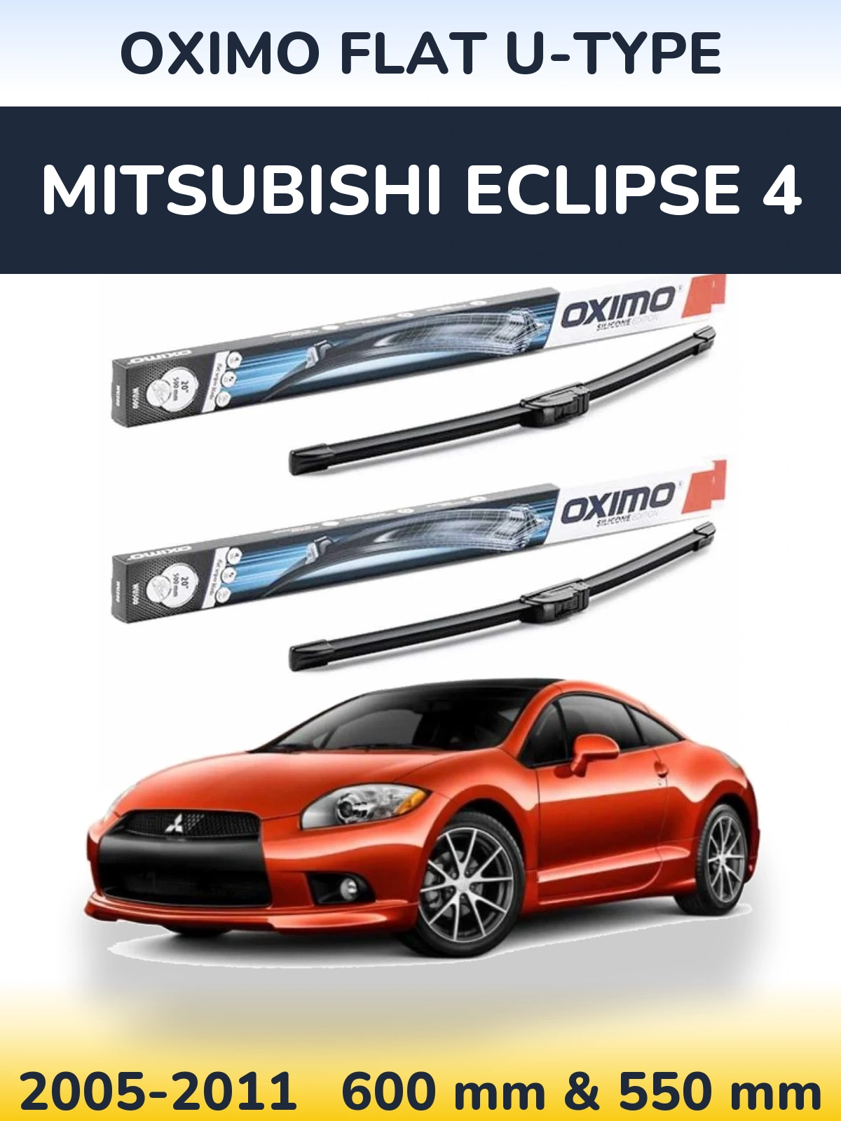 Ștergătoare Oximo Flat U-type pentru Mitsubishi Eclipse 4