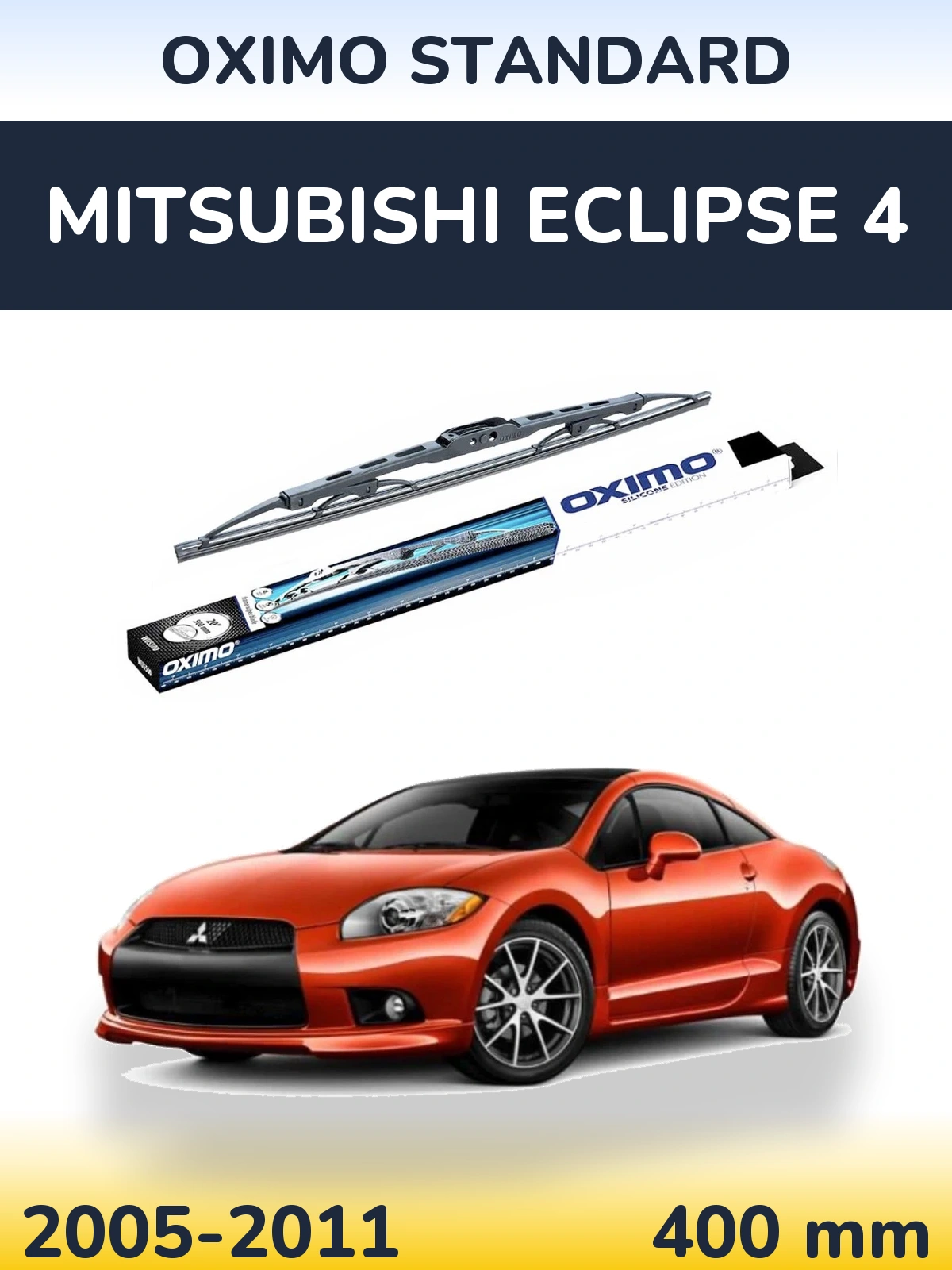 Ștergătoare Oximo Standard pentru Mitsubishi Eclipse 4