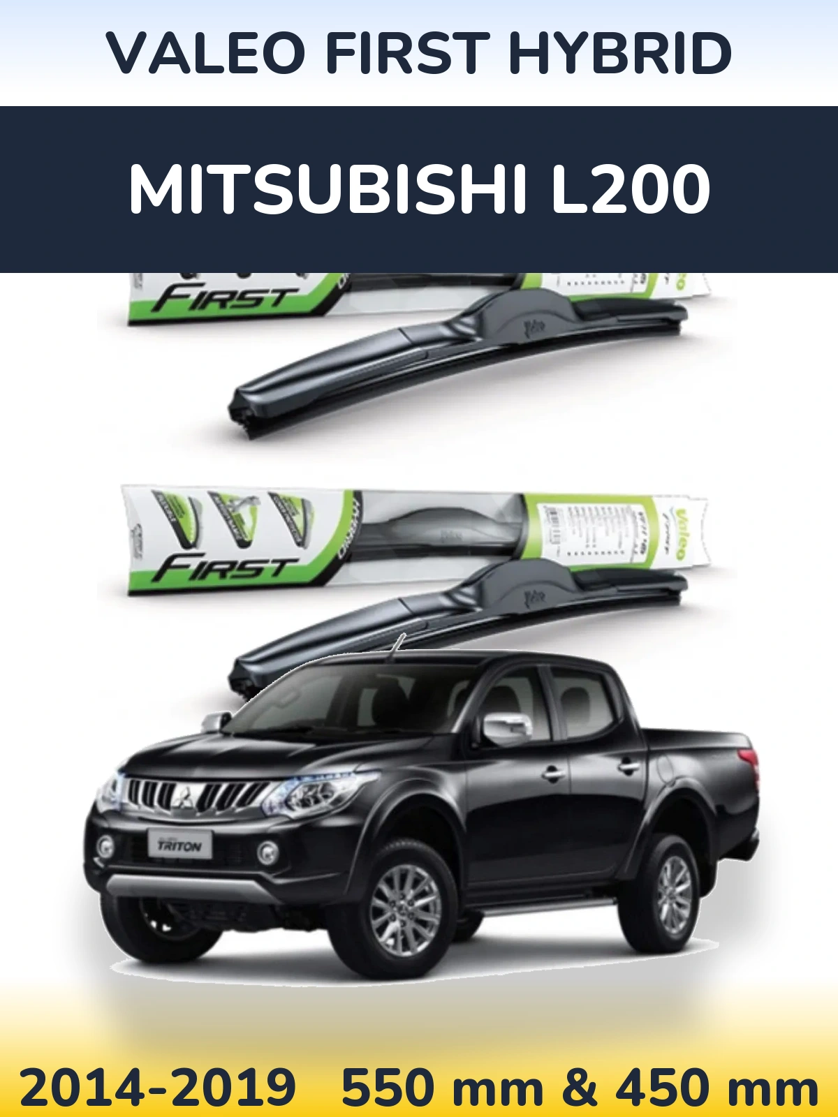 Ștergătoare Valeo First Hybrid pentru Mitsubishi L200